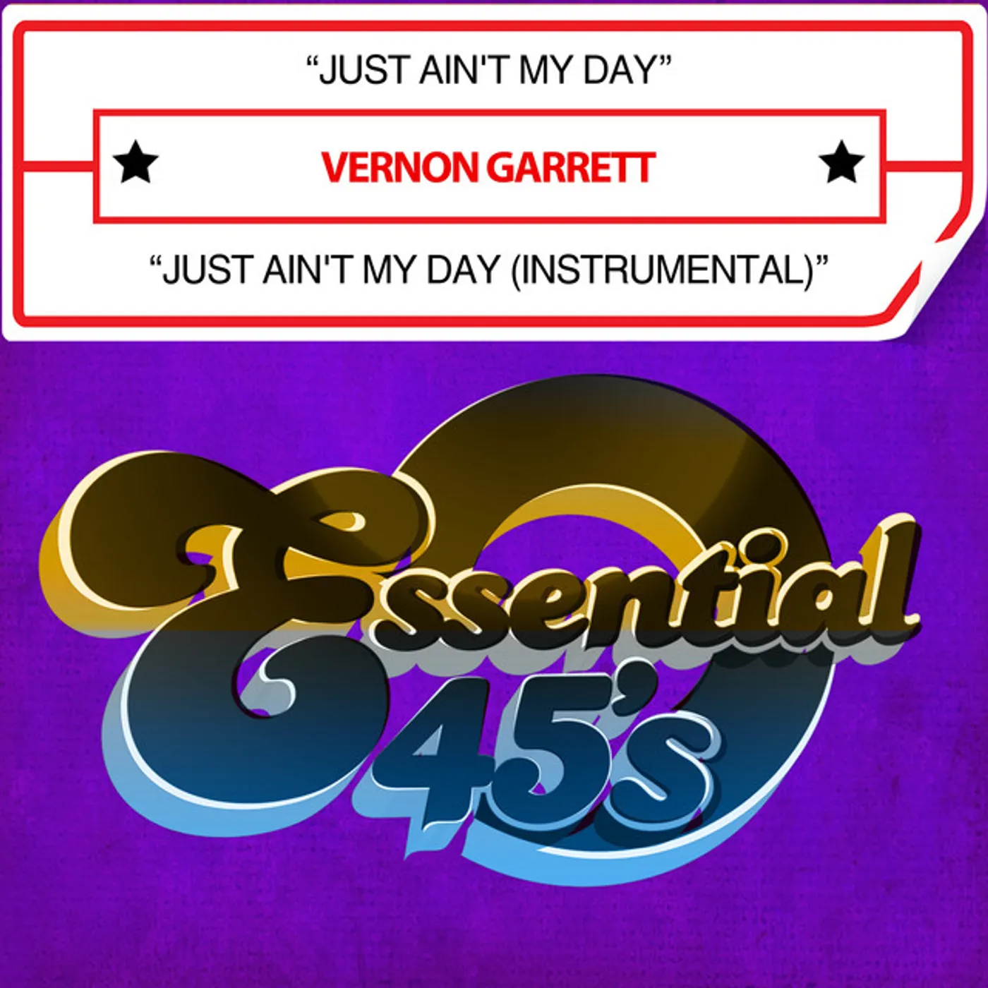 Vernon Garrett JUST AIN'T MY DAY (DIGITAL 45) CD