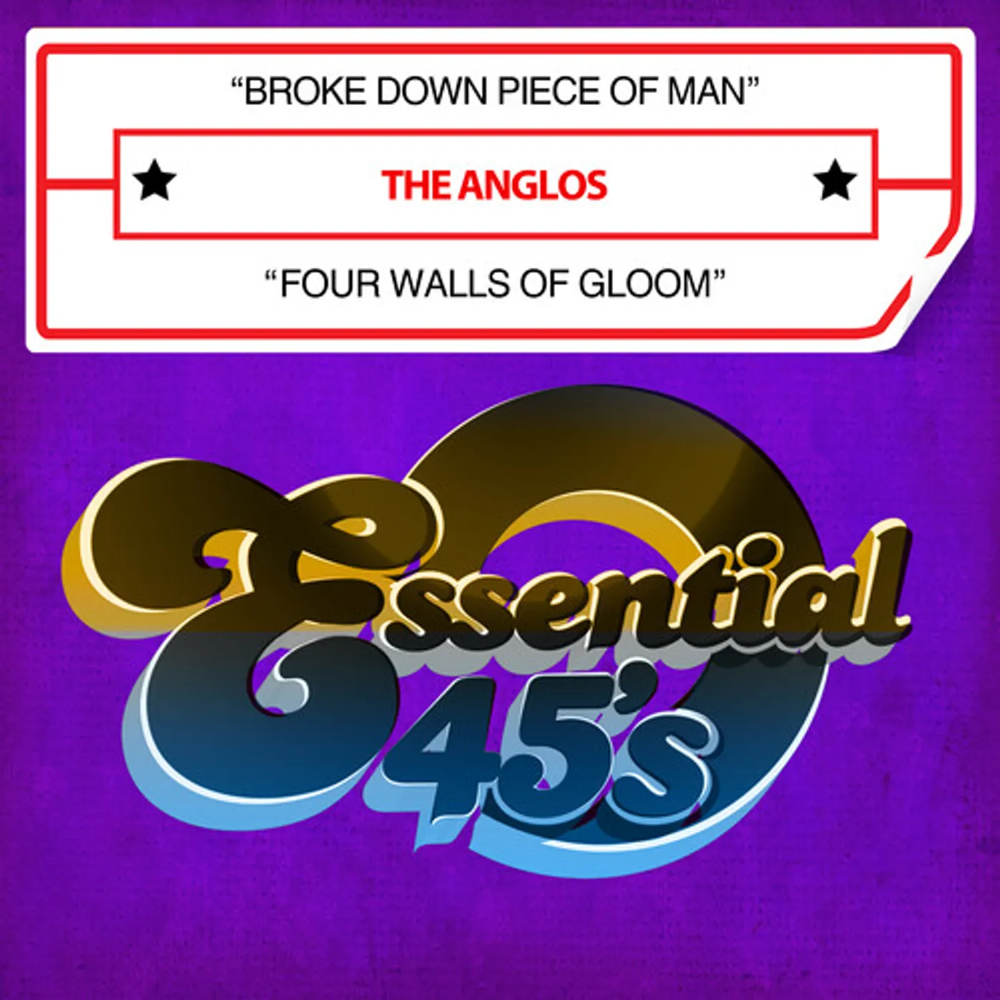 The Anglos BROKE DOWN PIECE OF MAN / FOUR WALLS OF GLOOM CD