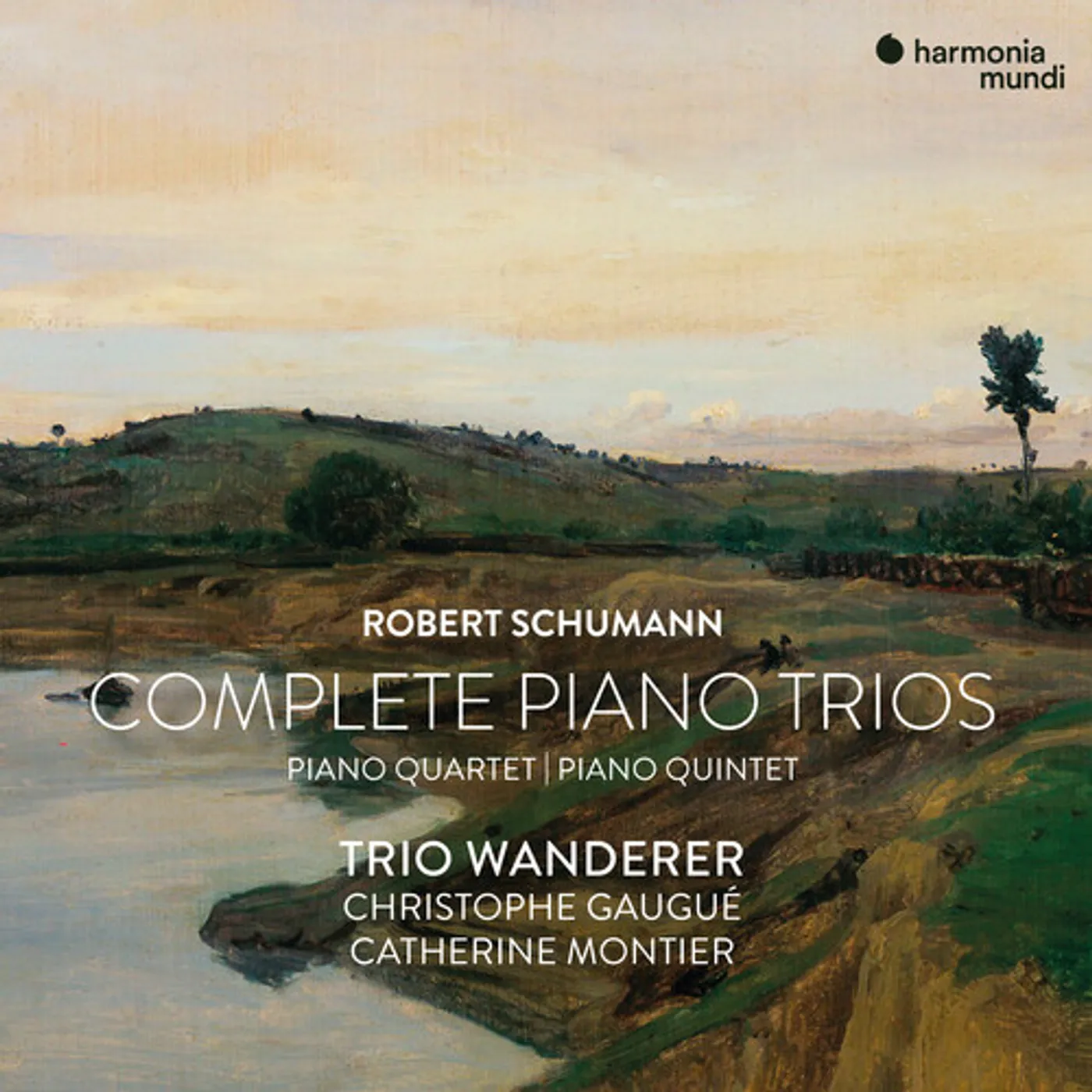 Trio Wanderer SCHUMANN: PNO QRT QNT & COMPLETE PIANO TRIOS CD