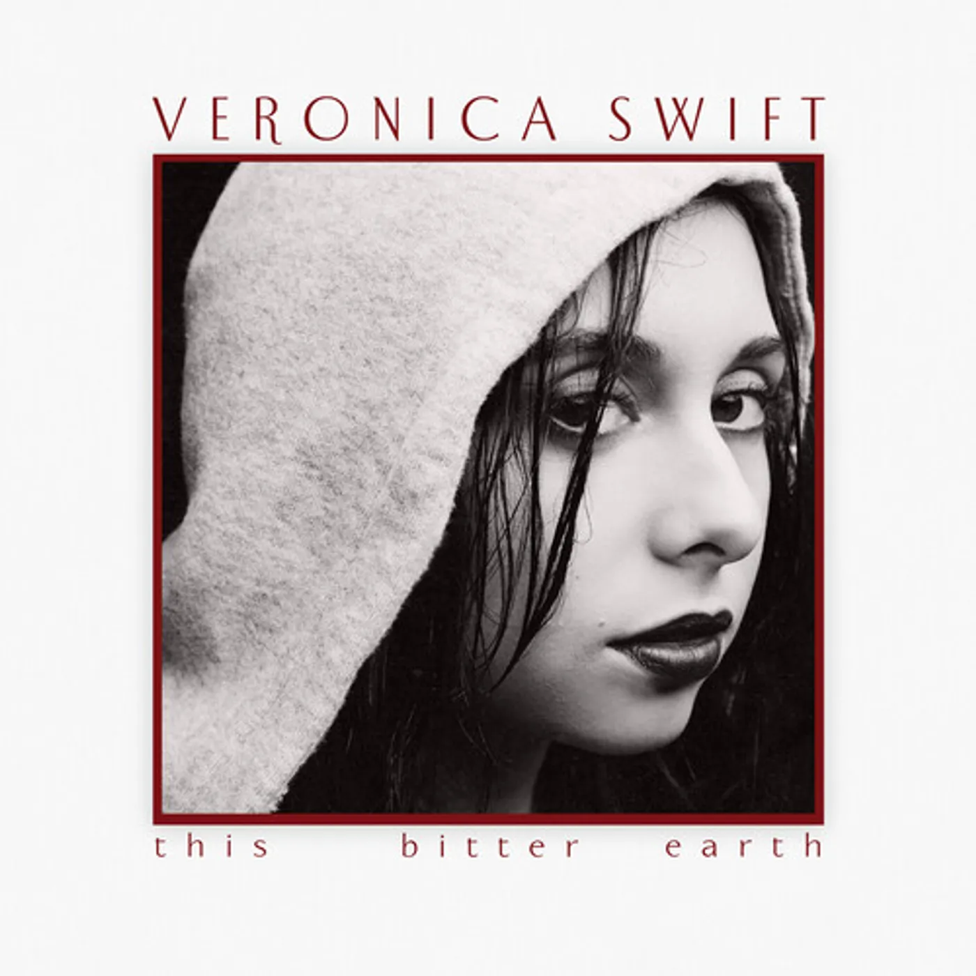 Veronica Swift THIS BITTER EARTH CD