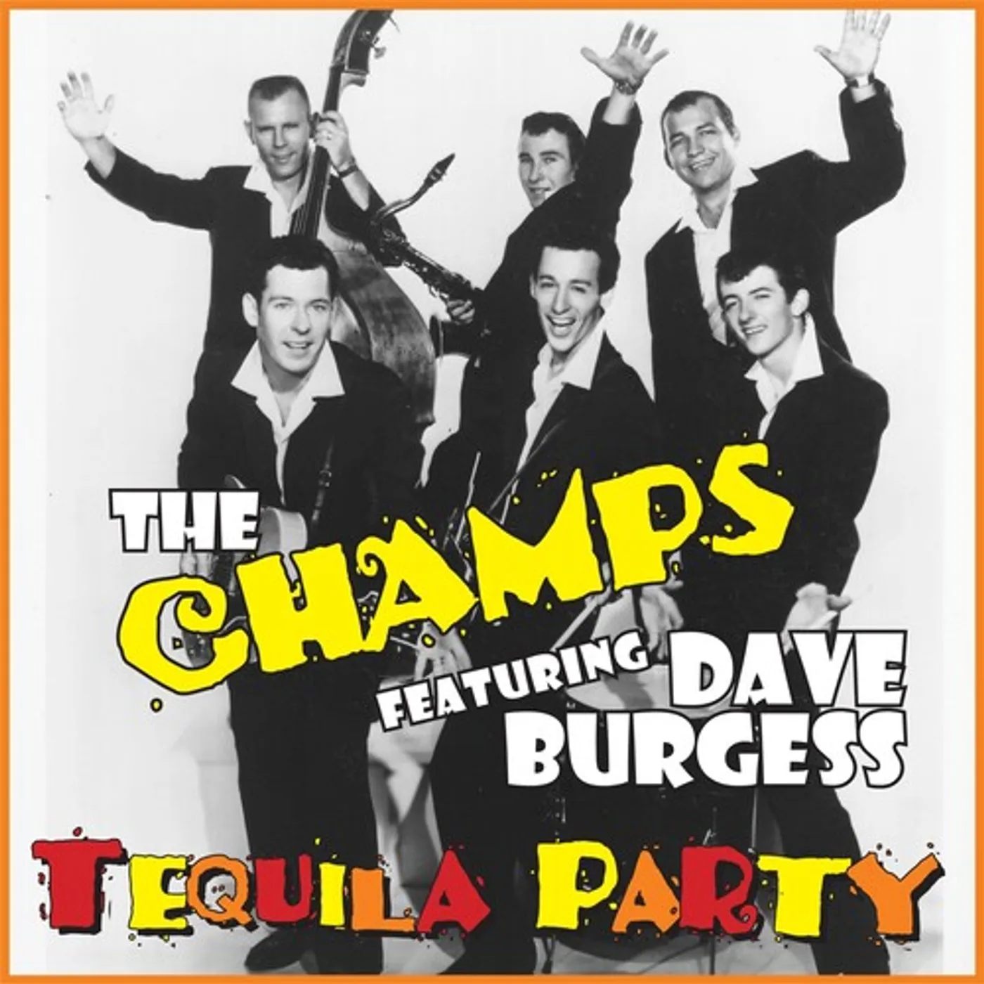Champs / Dave Burgess TEQUILA PARTY CD