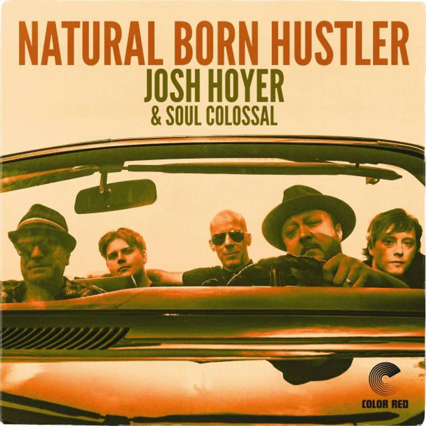 Josh Hoyer and Soul Colossal Natural Born Hustler Vinyl Record