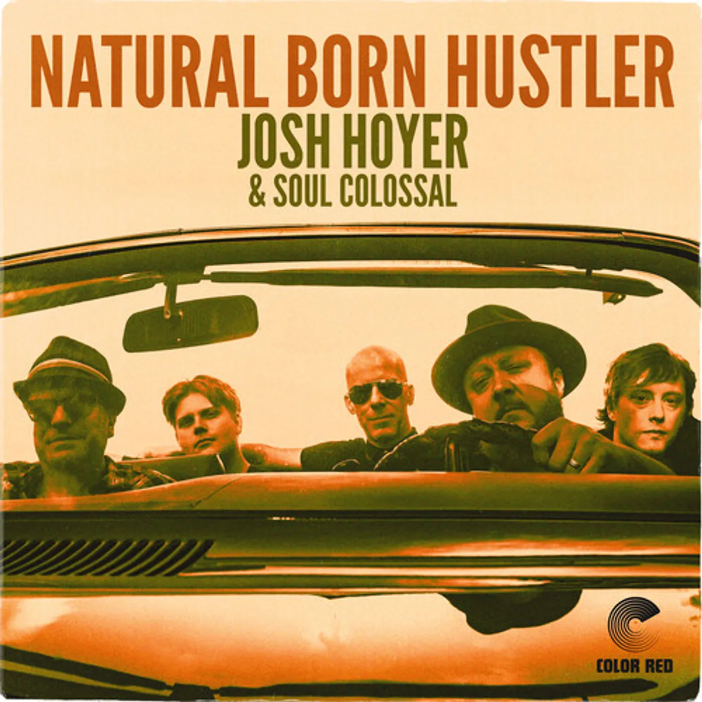 Josh Hoyer and Soul Colossal NATURAL BORN HUSTLER CD