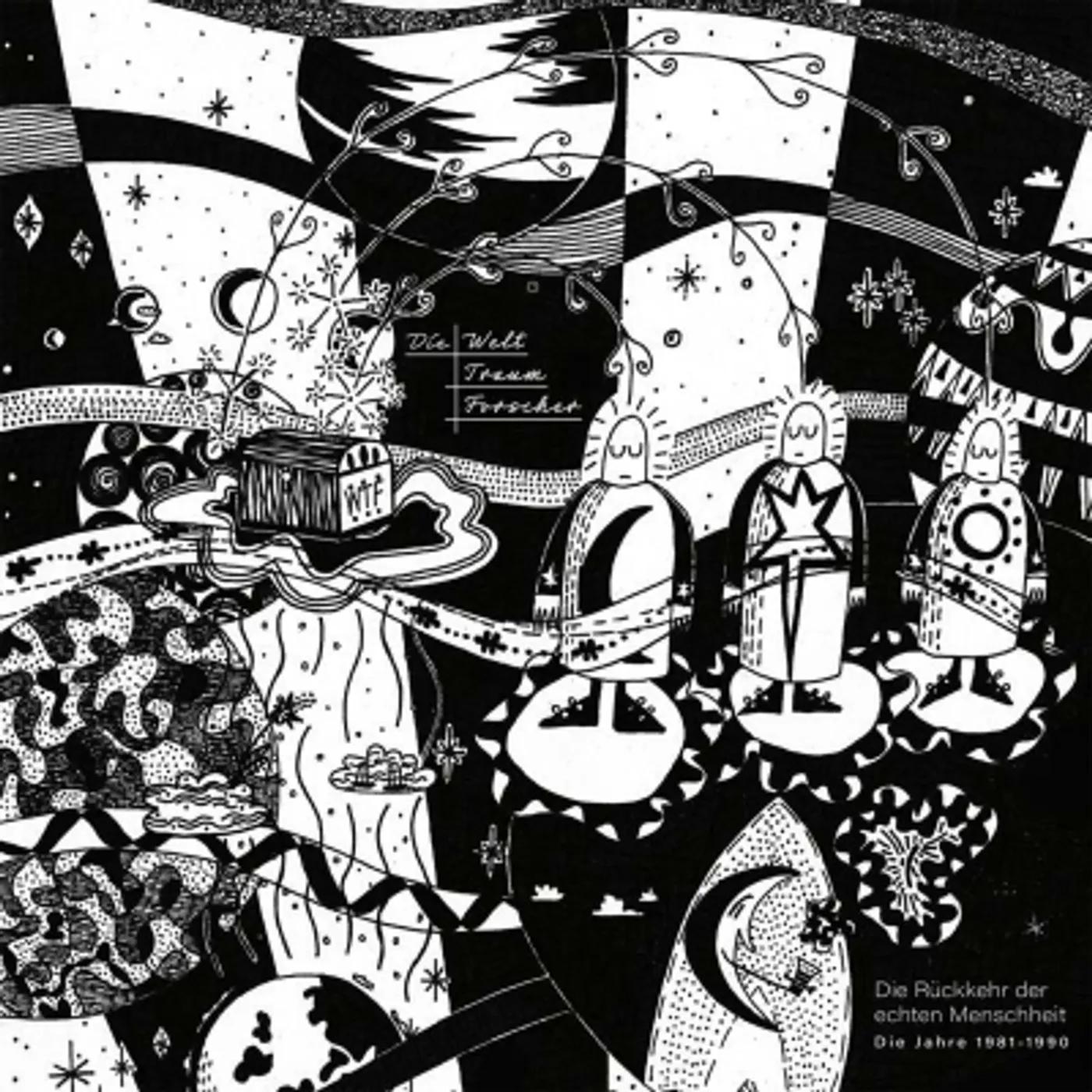 Die Welttraumforscher DIE RUCKKEHR DER ECHTEN MENSCHHEIT (1981-1990) Vinyl Record