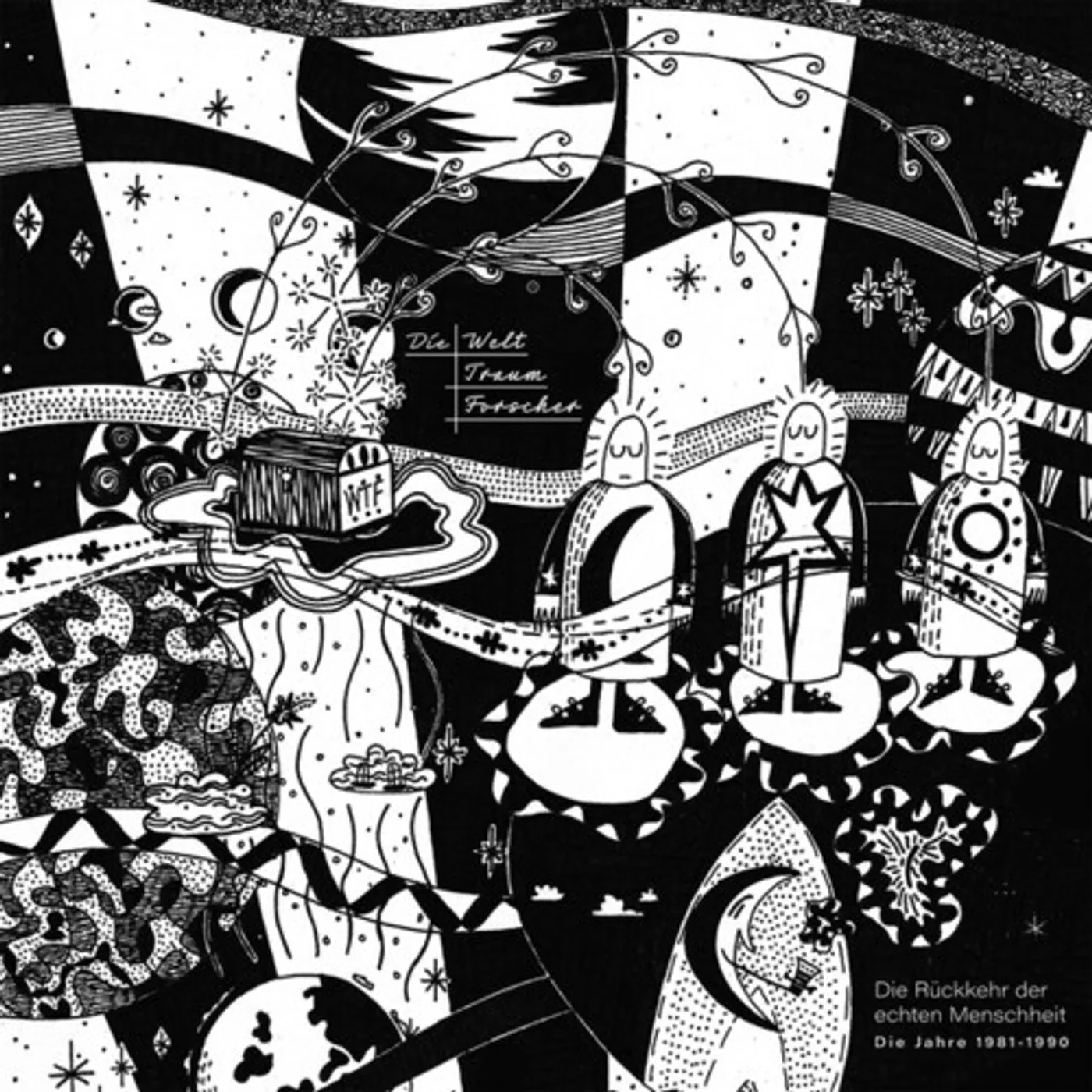 Die Welttraumforscher DIE RUCKKEHR DER ECHTEN MENSCHHEIT (1981-1990) Vinyl Record