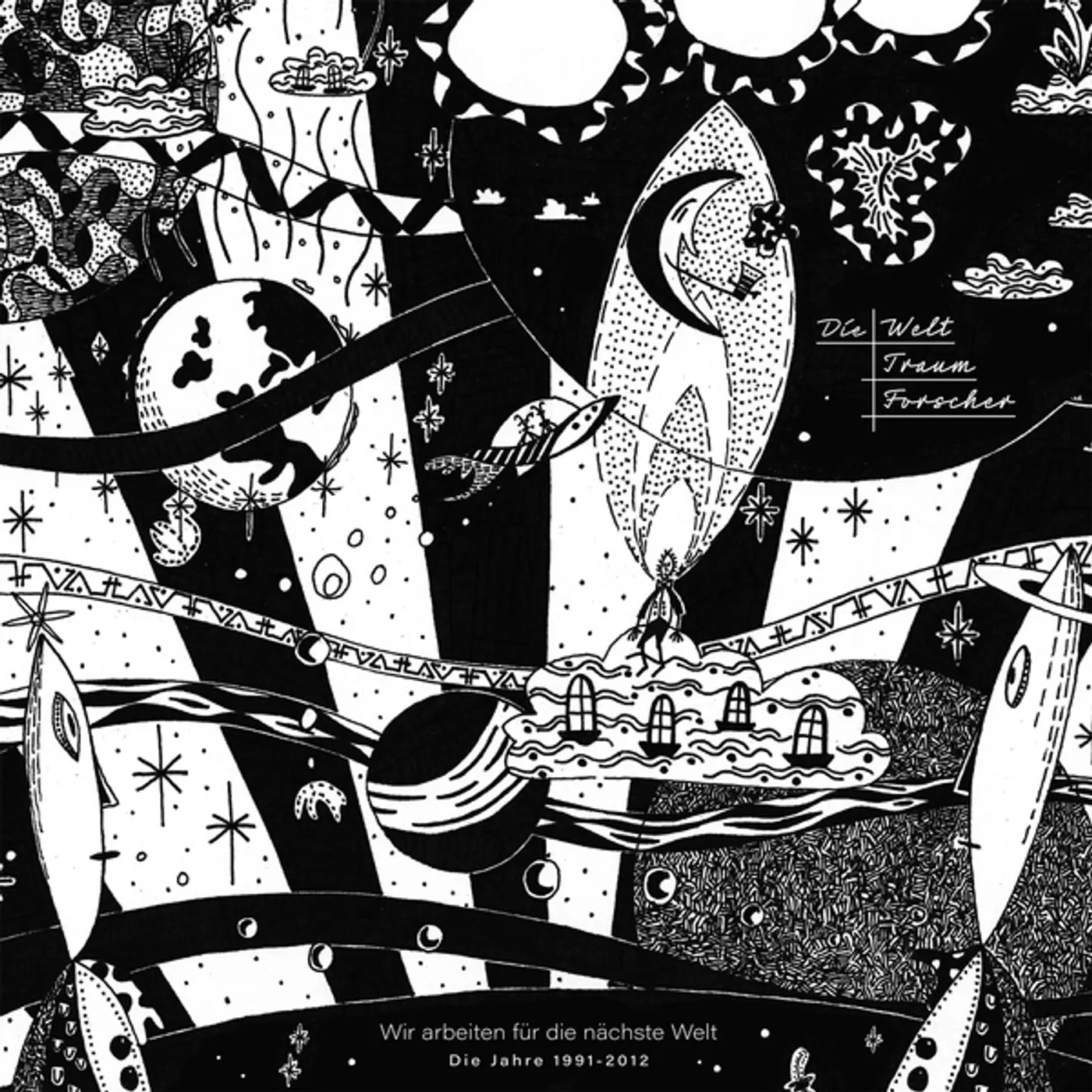 Die Welttraumforscher WIR ARBEITEN FUR DIE NACHSTE WELT (1991-2012) Vinyl Record