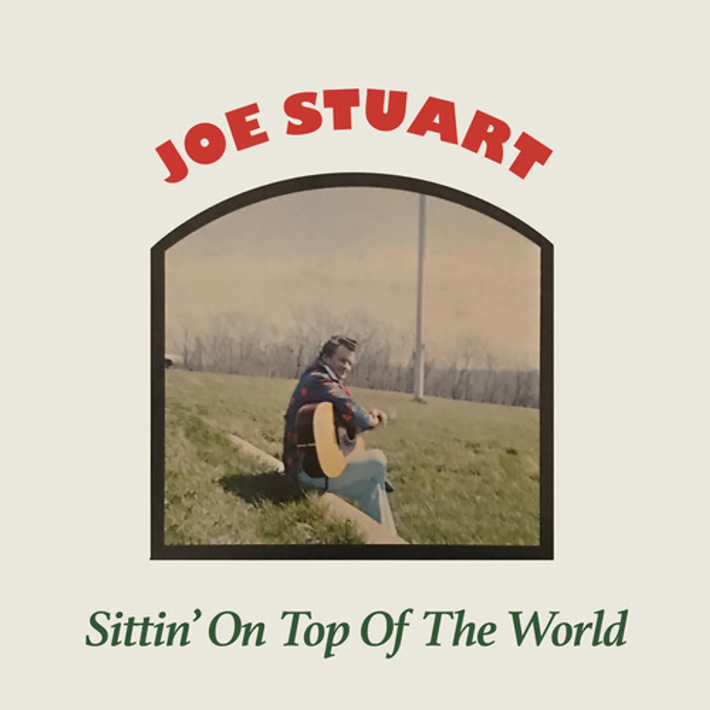 Joe Stuart SITTIN' ON TOP OF THE WORLD CD