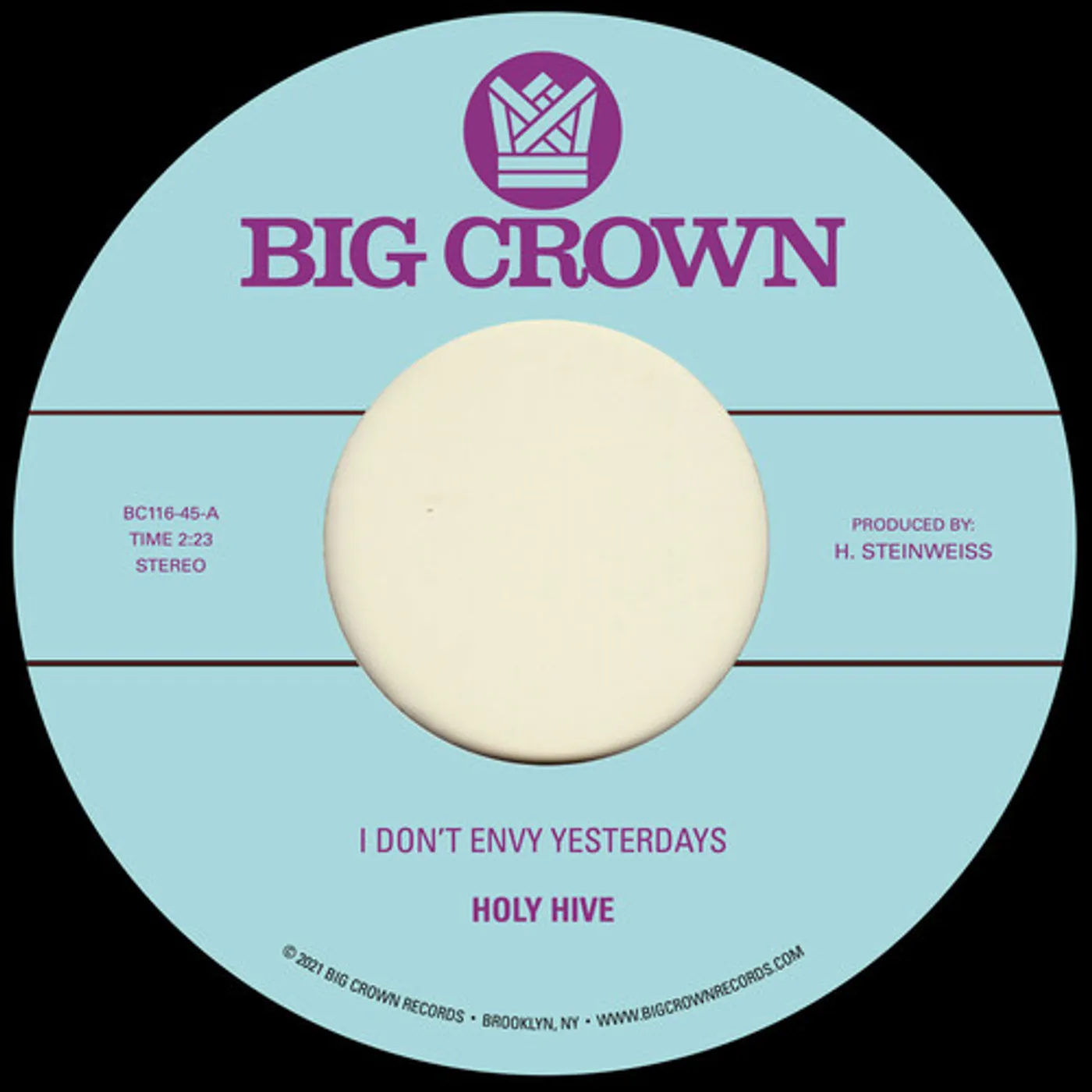 Holy Hive I Don't Envy Yesterdays / Color It Easy Vinyl Record