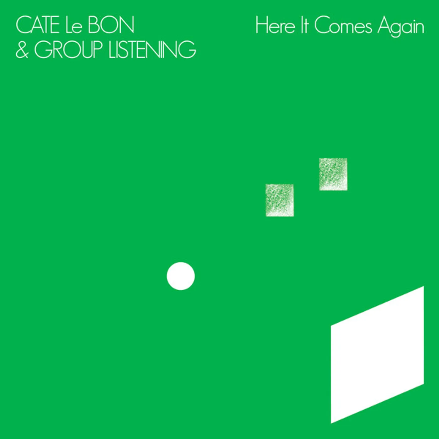 Cate Le Bon / Group Listening HERE IT COMES AGAIN Vinyl Record