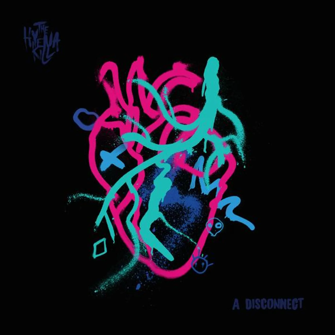 The Hyena Kill DISCONNECT Vinyl Record