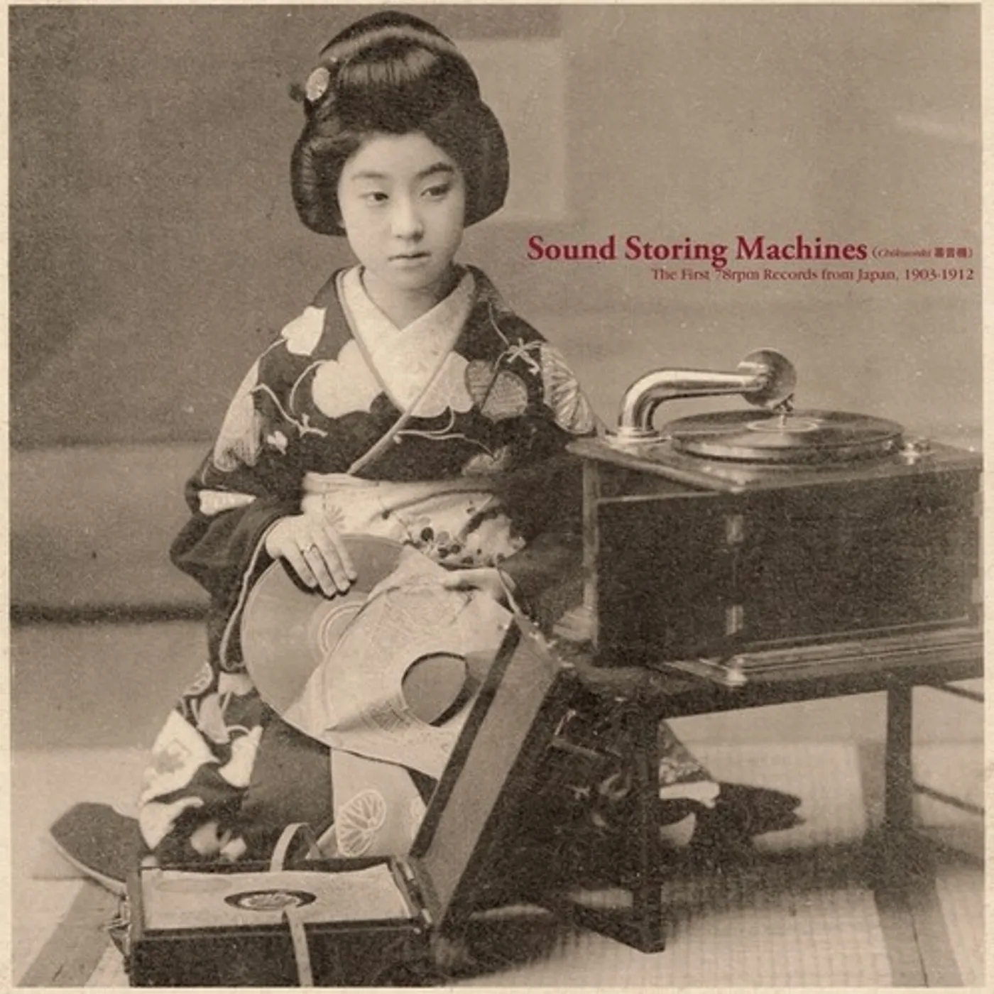 Various Artists  SOUND STORING MACHINES: THE FIRST 78RPM RECORDS FROM JAPAN, 1903-1912 CD