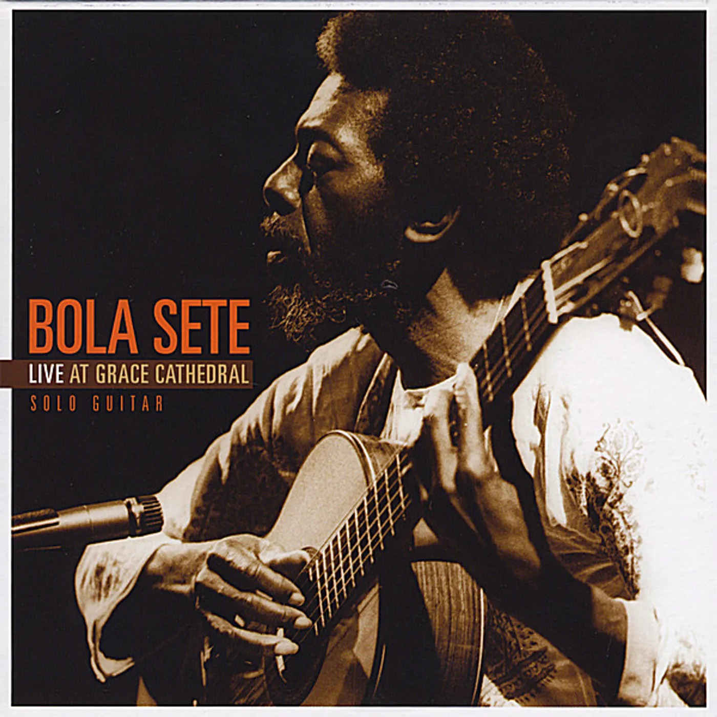 Bola Sete LIVE AT GRACE CATHEDRAL CD