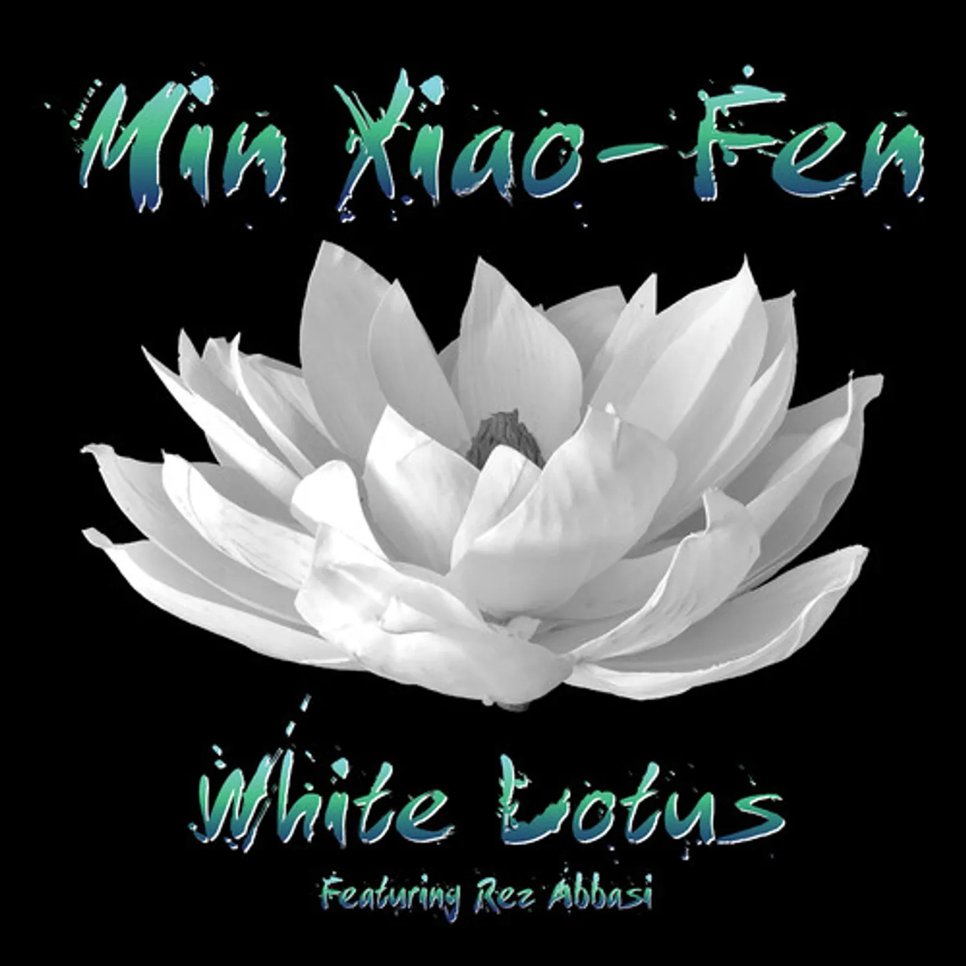 Min Xiao-Fen WHITE LOTUS CD