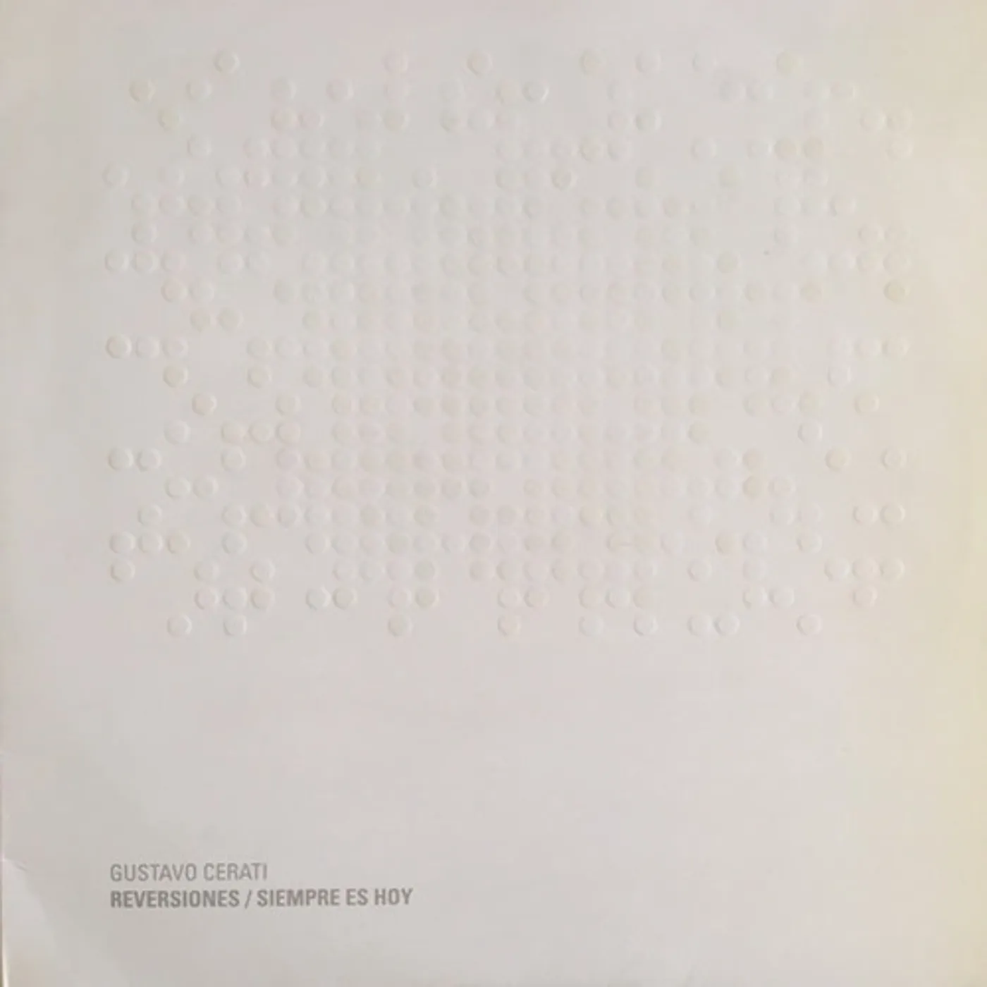 Gustavo Cerati SIEMPRE ES HOY: REVERSIONES Vinyl Record