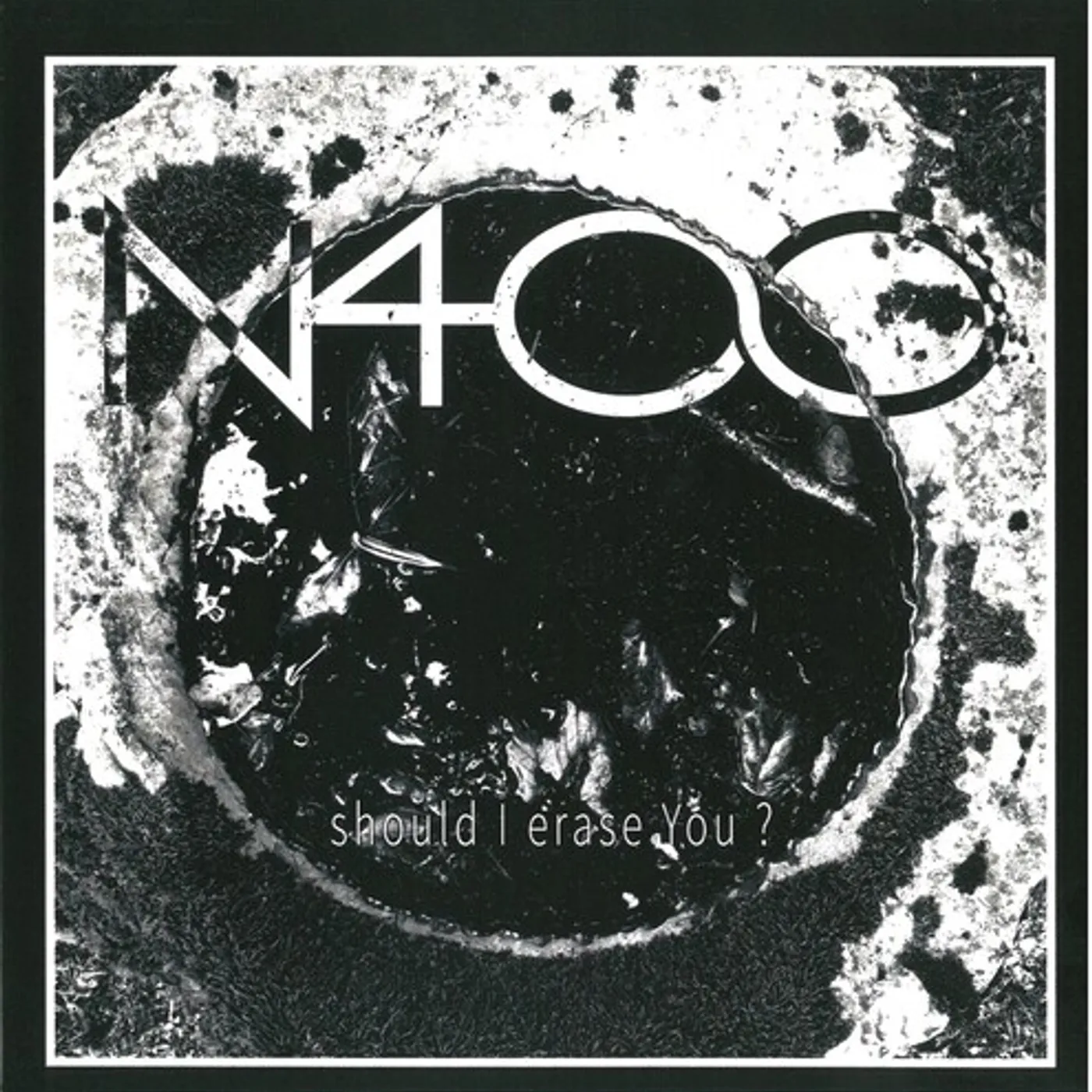 N400 SHOULD I ERASE YOU CD