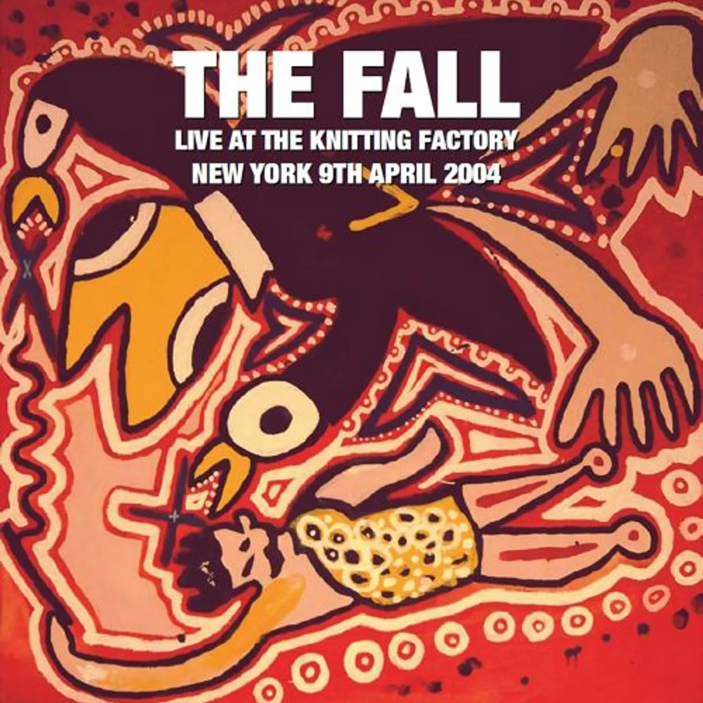 The Fall LIVE AT THE KNITTING FACTORY: NEW YORK 9 APRIL 04 Vinyl Record