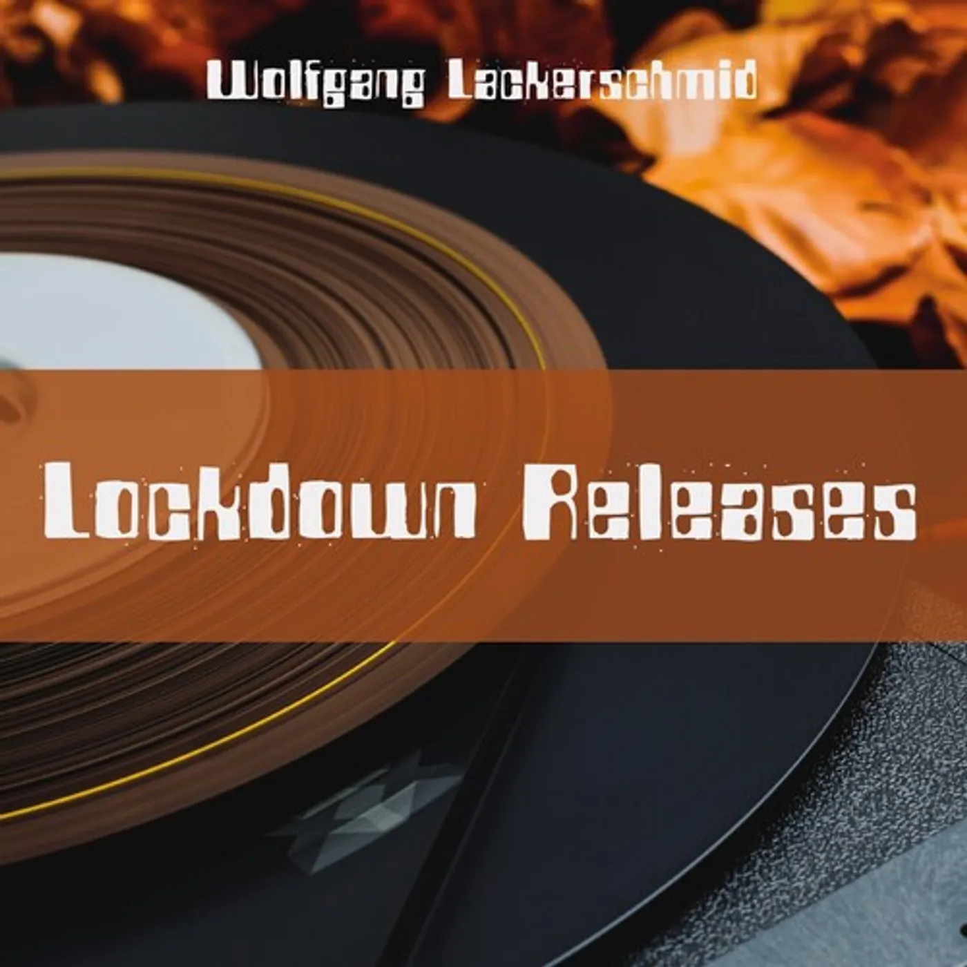Wolfgang Lackerschmid LOCKDOWN RELEASES CD