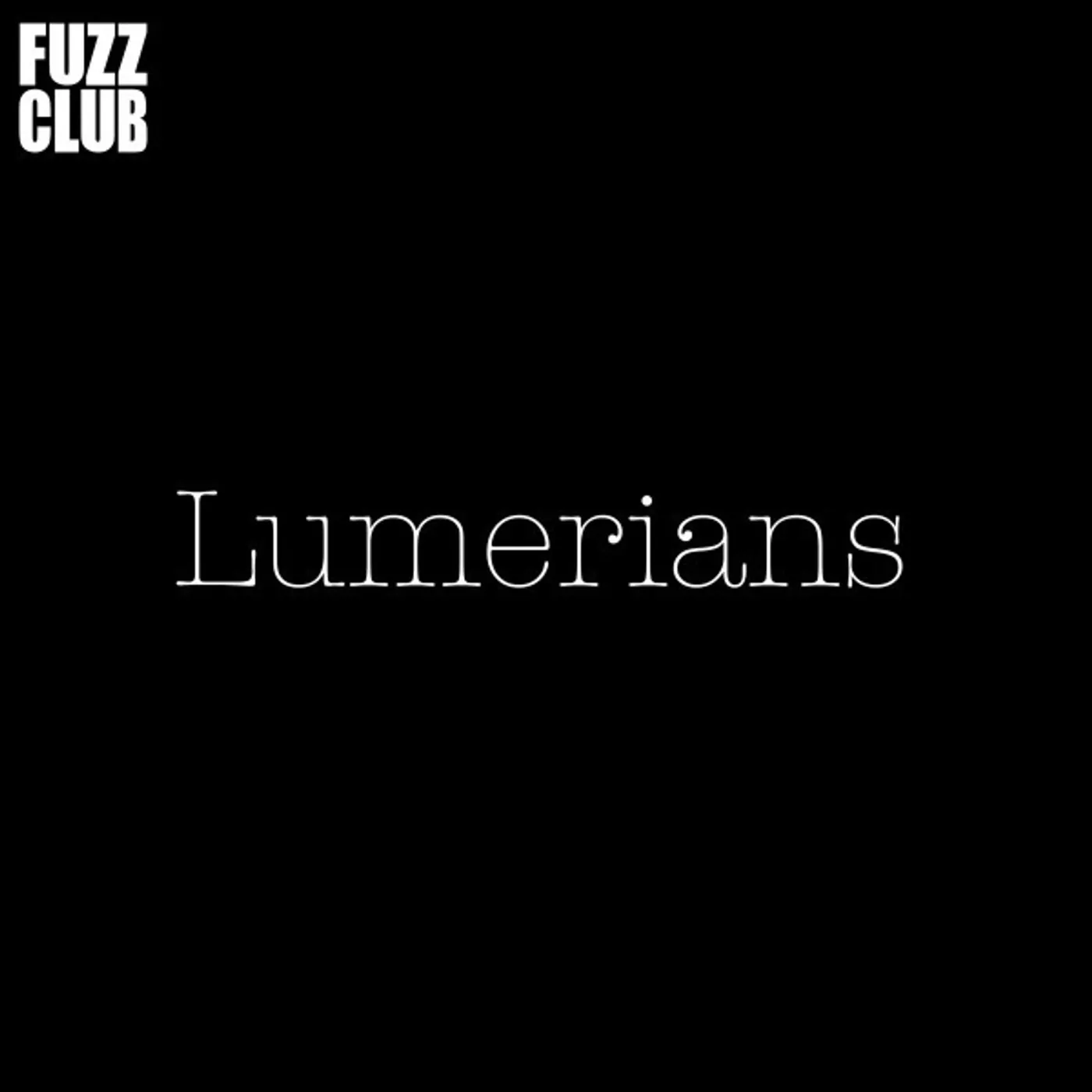 Lumerians Fuzz Club Session Vinyl Record