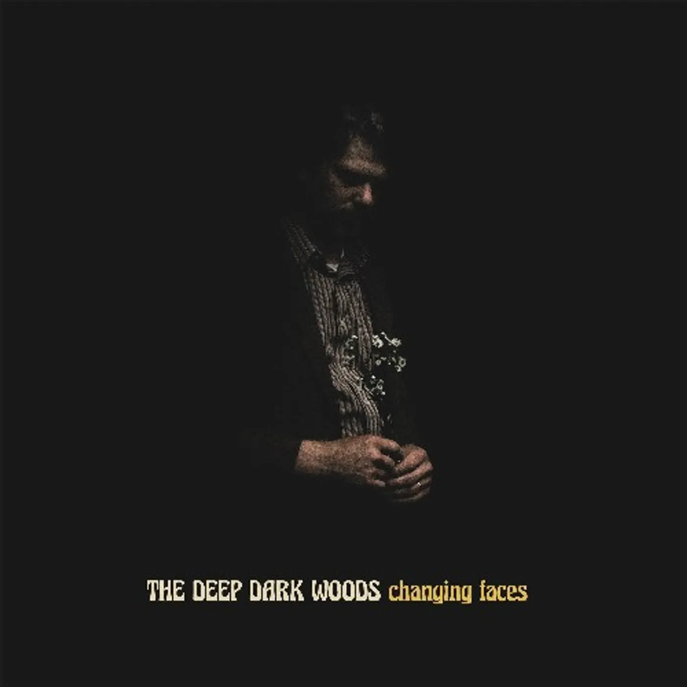 The Deep Dark Woods  Changing Faces Vinyl Record