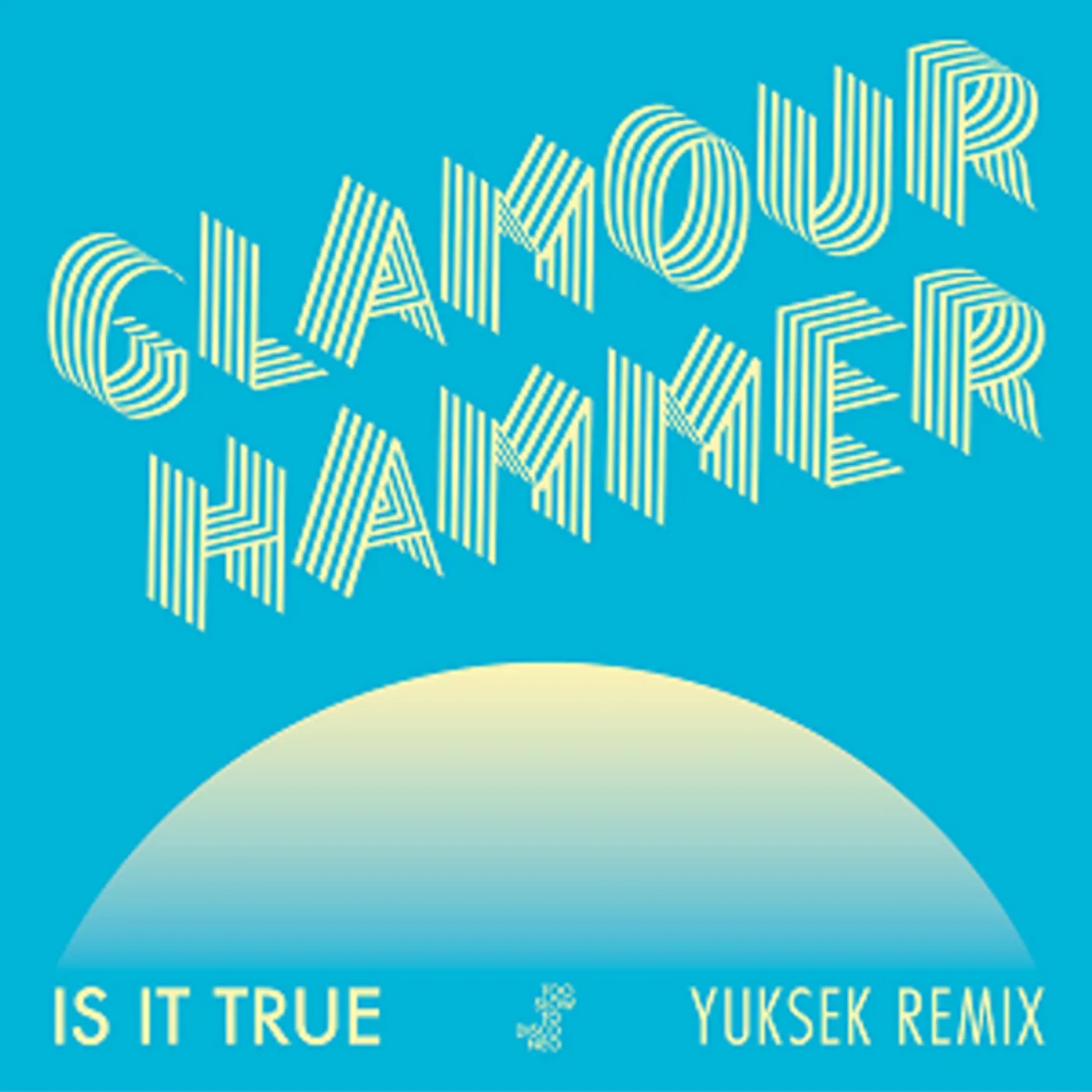 Too Slow To Disco Neo Presents Glamour Hammer IS IT TRUE (YUKSEK REMIX) Vinyl Record