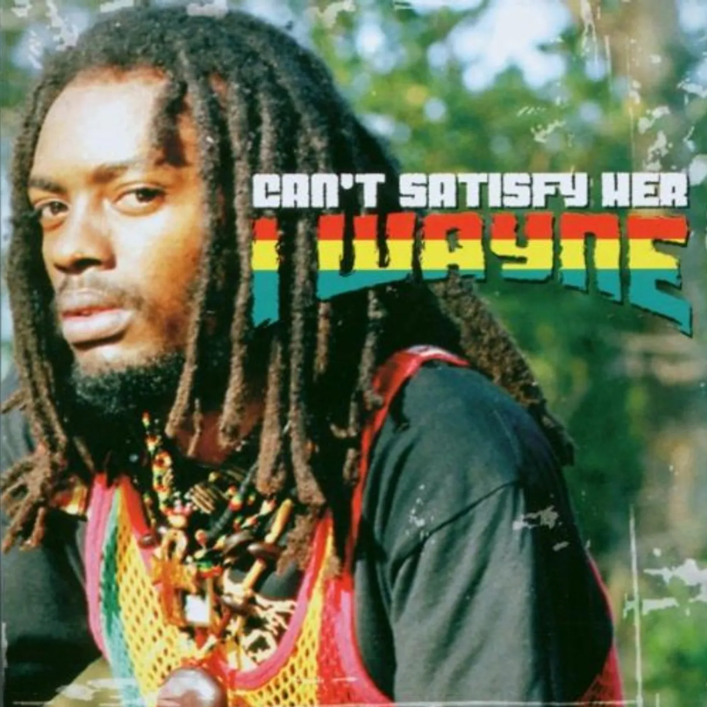 I Wayne CAN'T SATISFY HER Vinyl Record