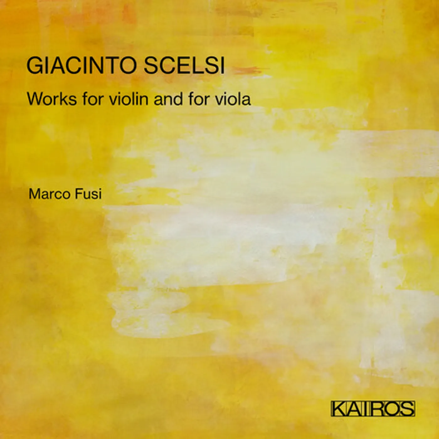 Marco Fusi GIACINTO SCELSI: WORKS FOR CD