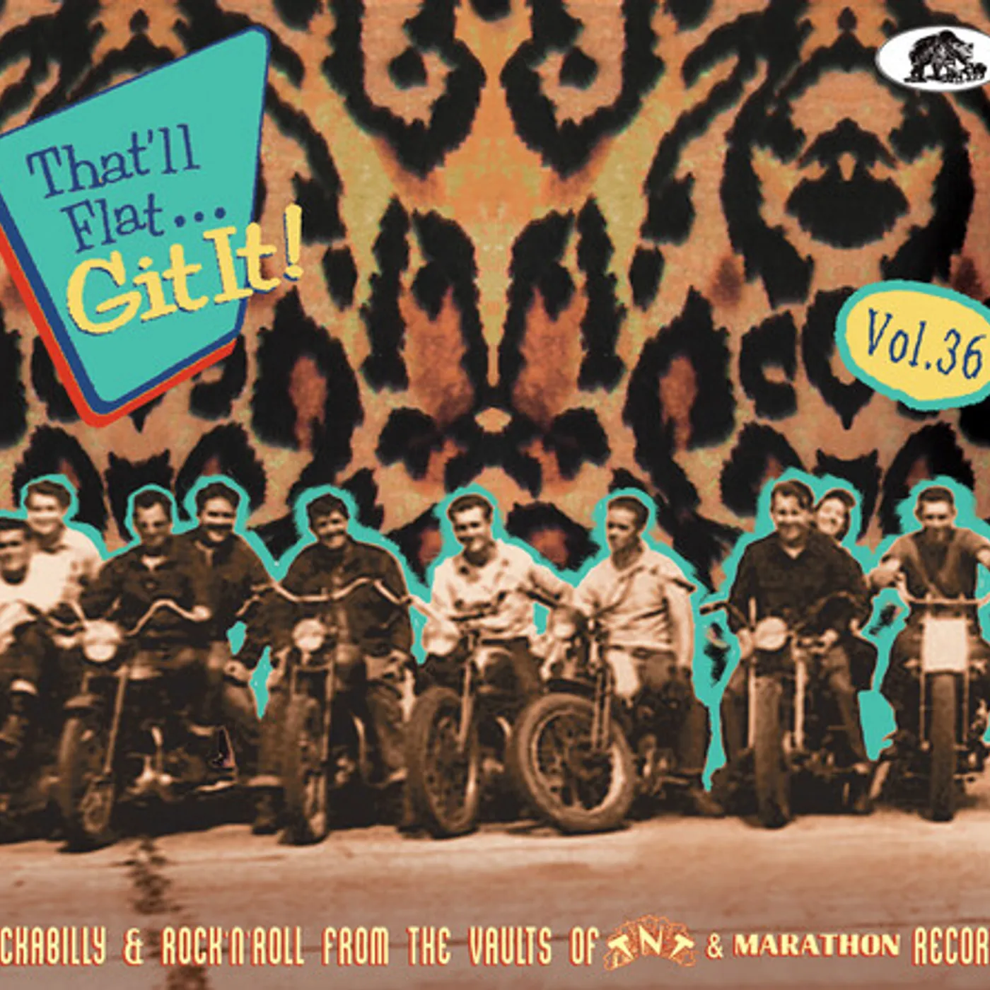 Various Artists  THAT'LL FLAT GIT IT! VOL. 36: ROCKABILLY & ROCK 'N' ROLL FROM THE VAULTS OF TNT & MARATHON CD