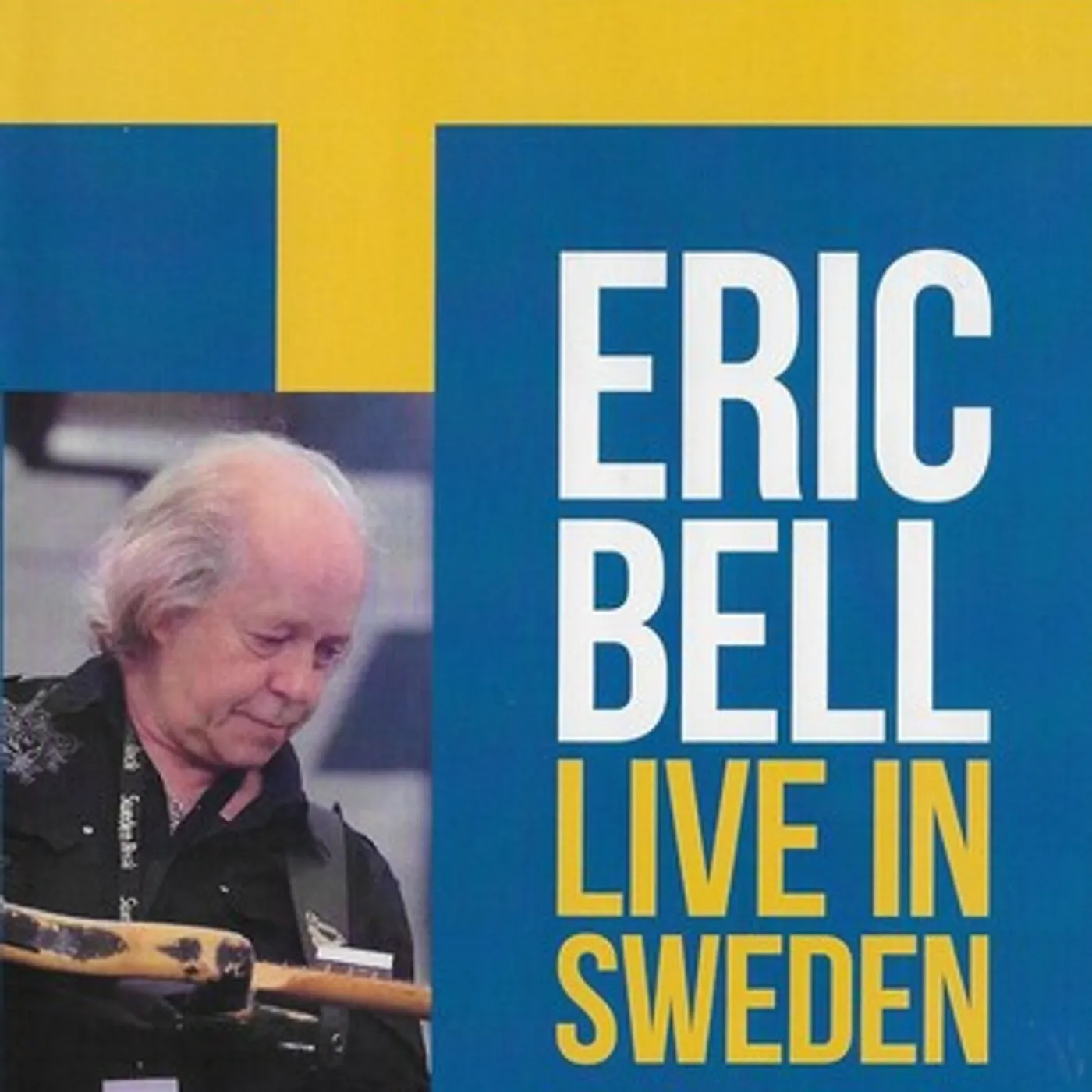 Eric Bell LIVE IN SWEDEN DVD
