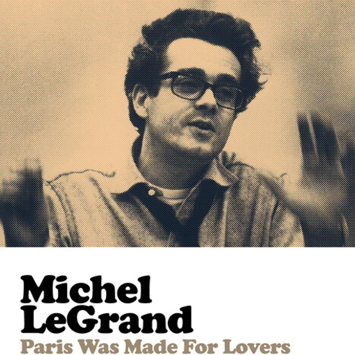 Michel Legrand PARIS WAS MADE FOR LOVERS CD