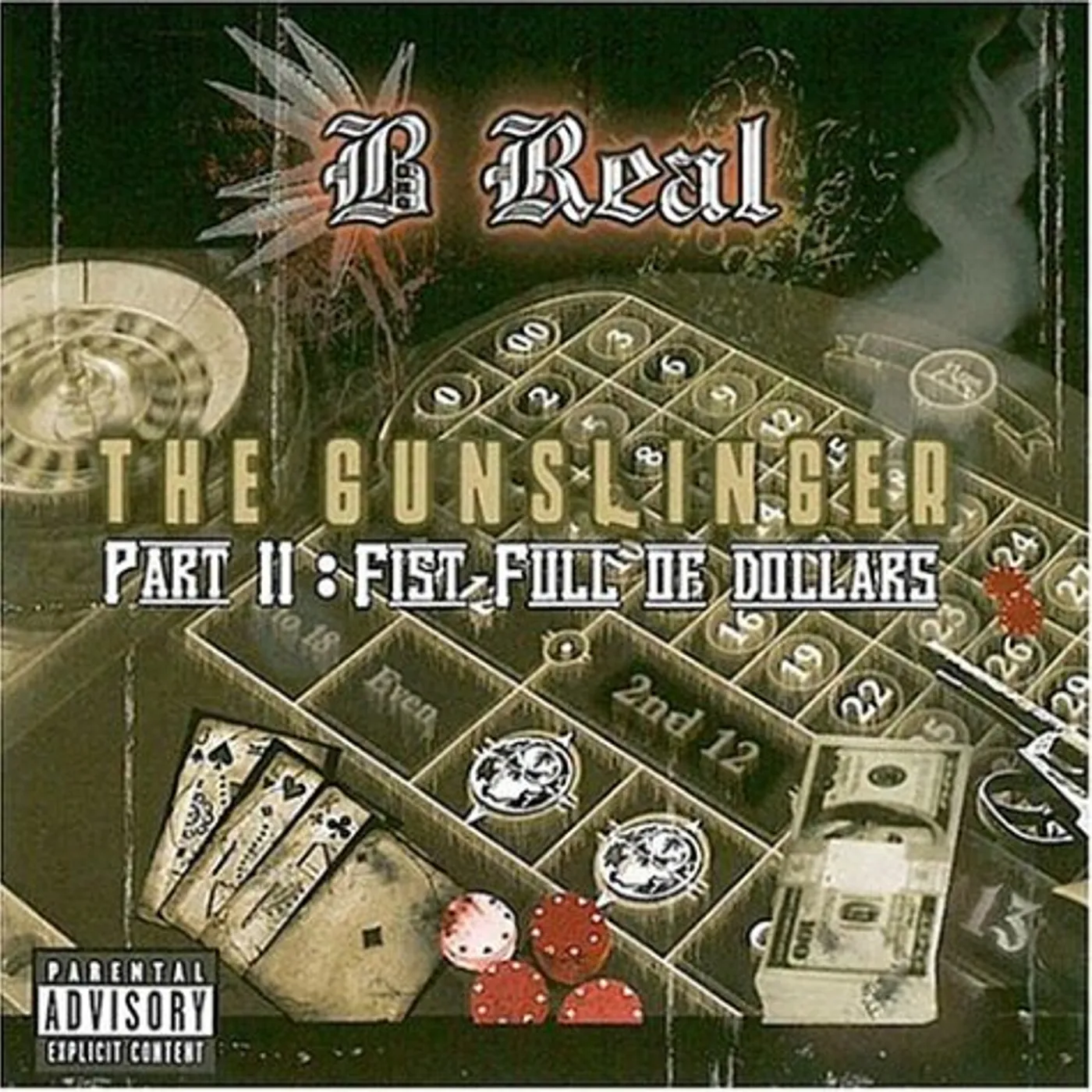 B-Real GUNSLINGER PT 2: FIST FULL OF DOLLARS CD