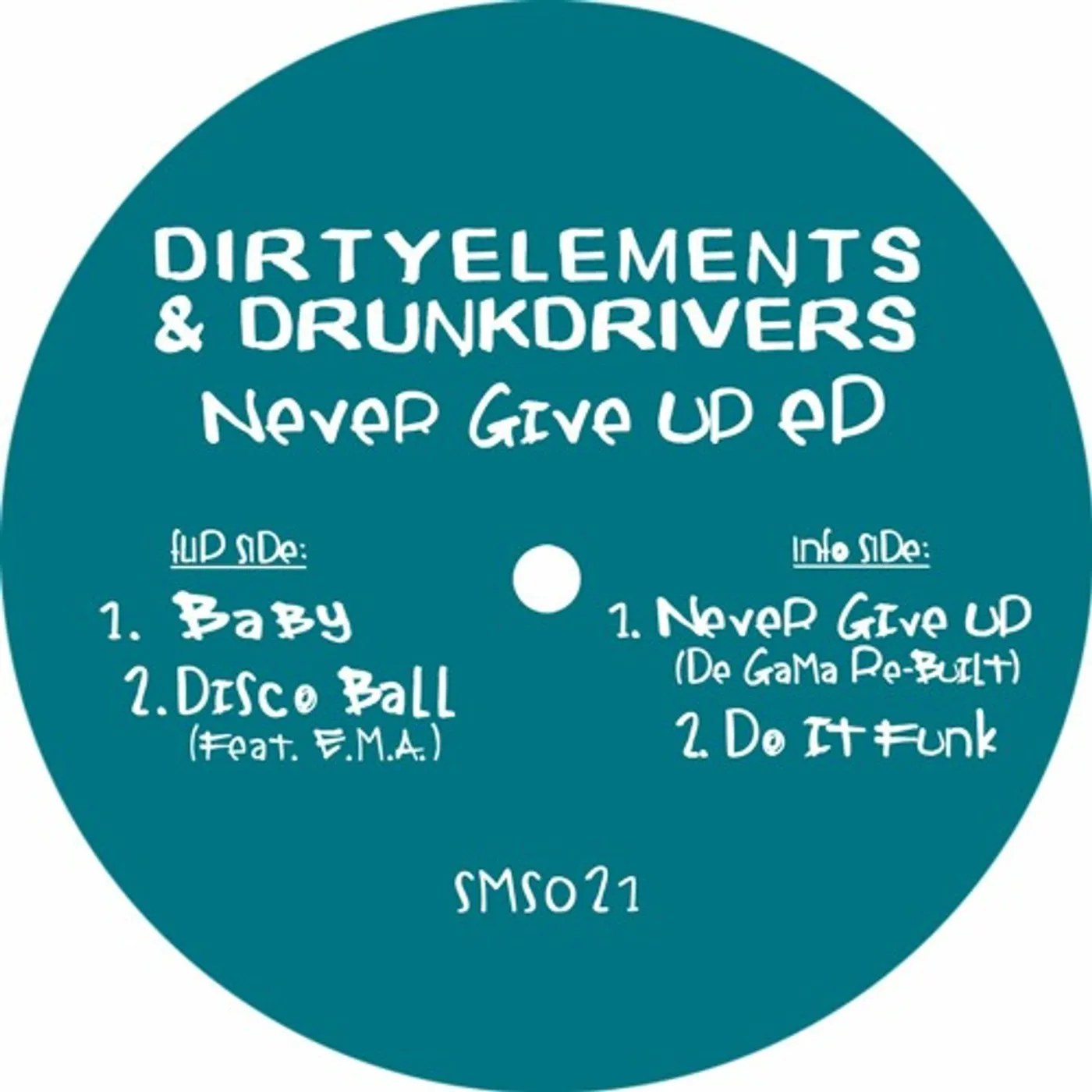 Dirtyelements & Drunkdrivers NEVER GIVE UP Vinyl Record