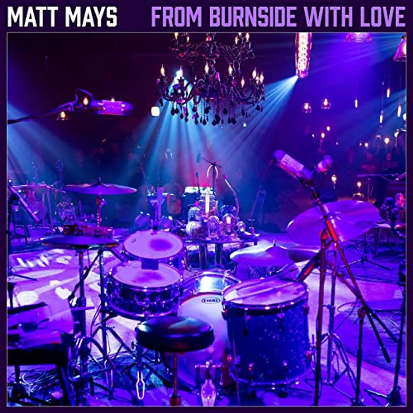 Matt Mays FROM BURNSIDE WITH LOVE Vinyl Record