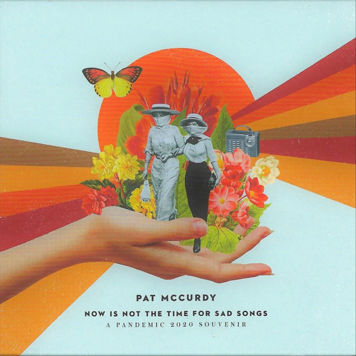 Pat McCurdy NOW IS NOT THE TIME FOR SAD SONGS CD