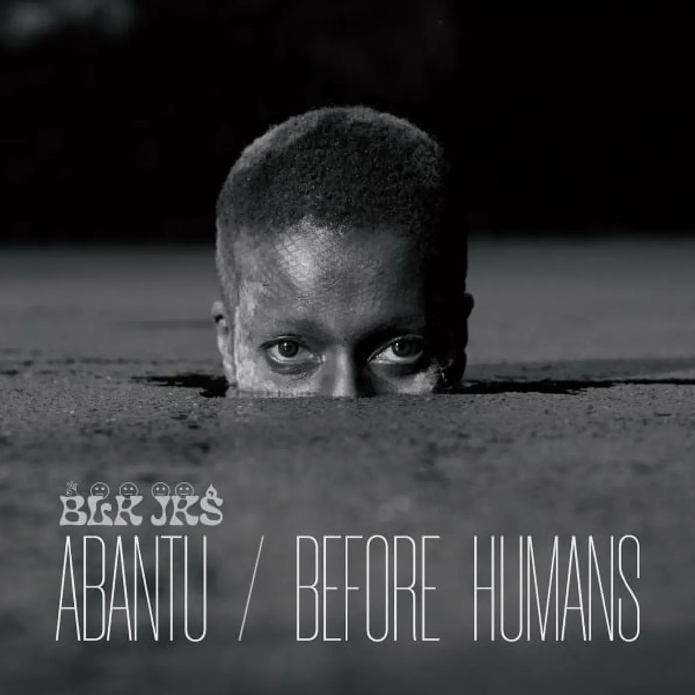 BLK JKS Abantu / Before Humans Vinyl Record