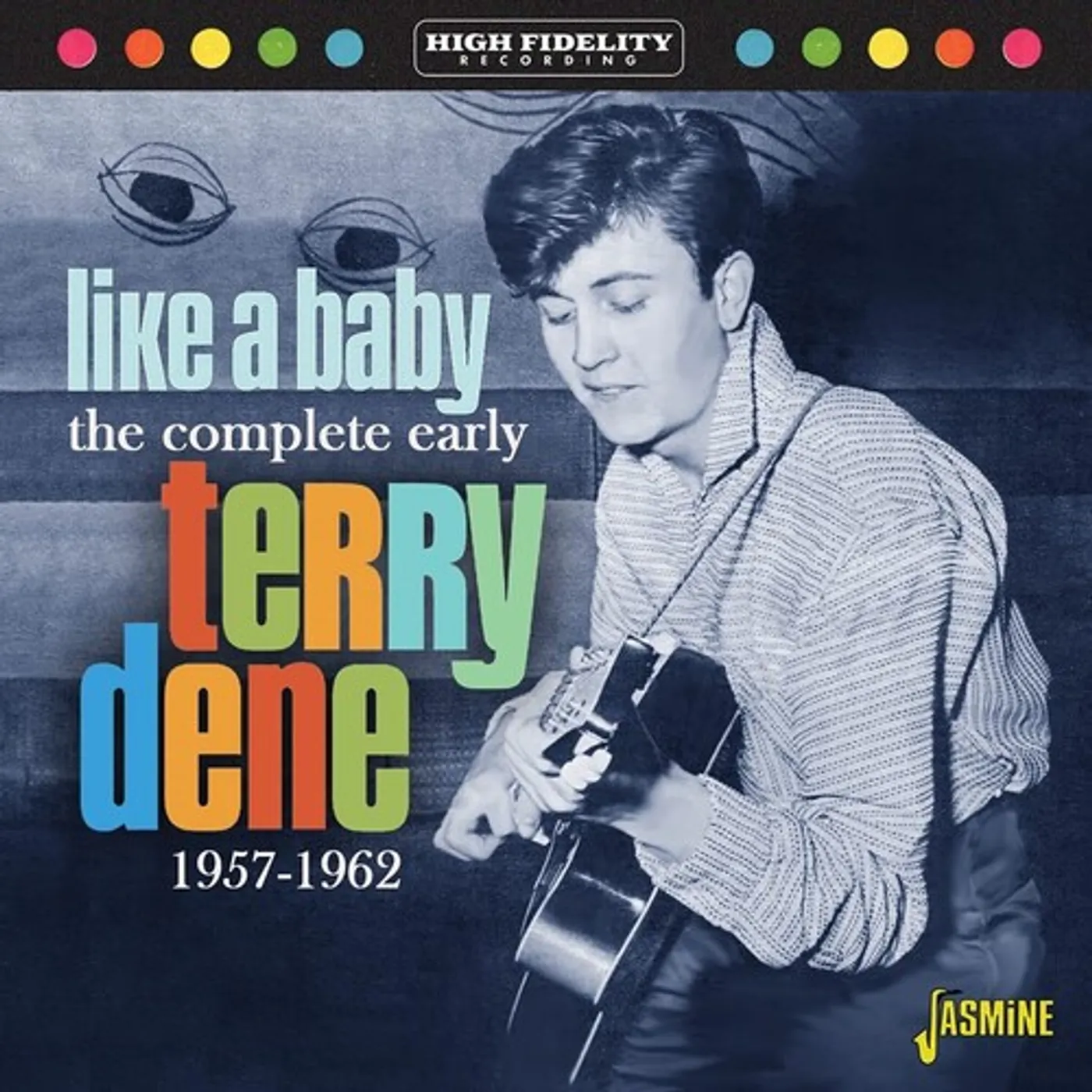 LIKE A BABY: COMPLETE EARLY TERRY DENE 1957-1962 CD