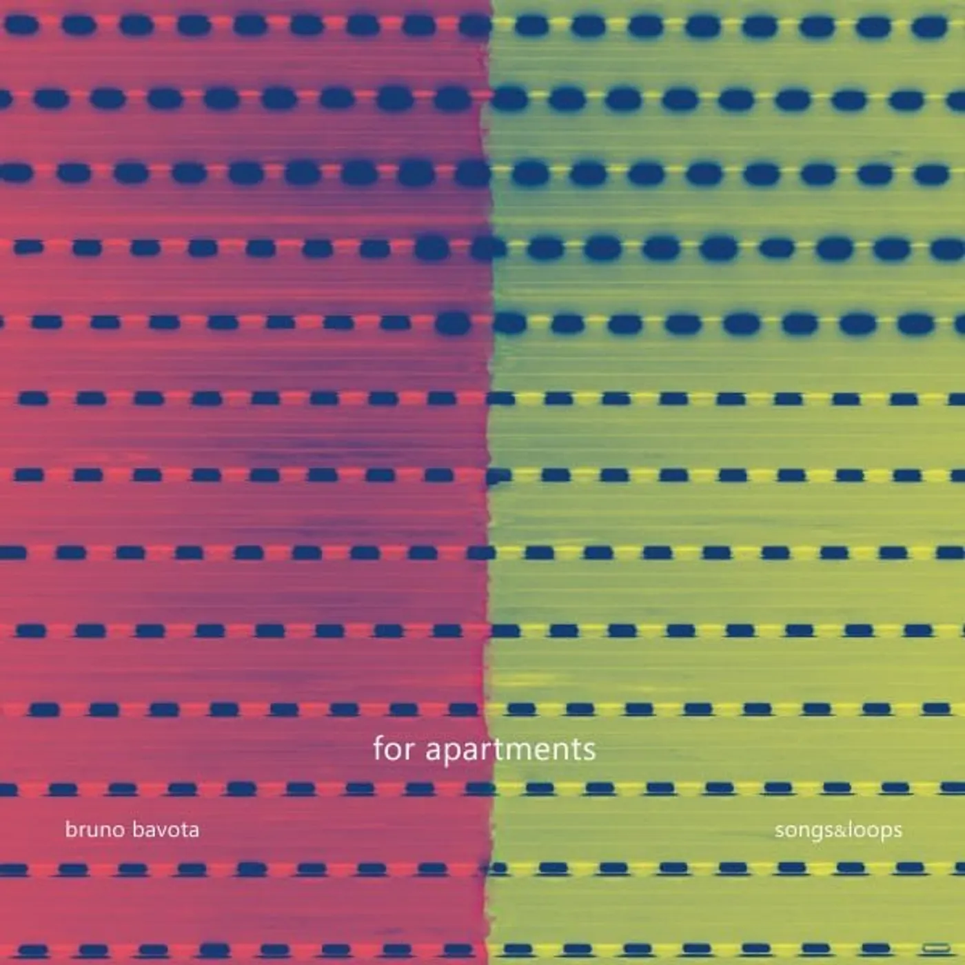 Bruno Bavota FOR APARTMENTS: SONGS & LOOPS (2LP) Vinyl Record
