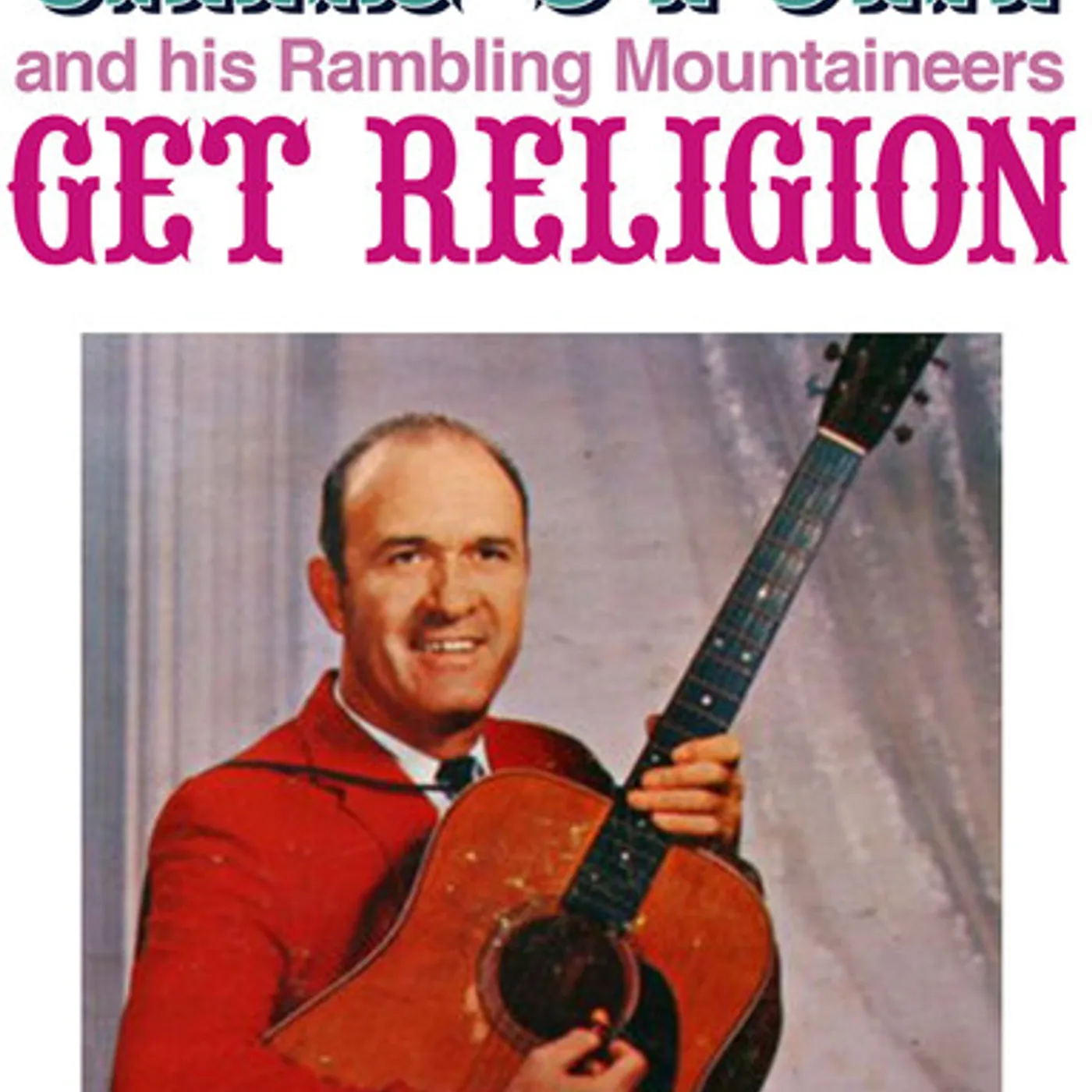 Carl Story & His Rambling Mountaineers GET RELIGION CD