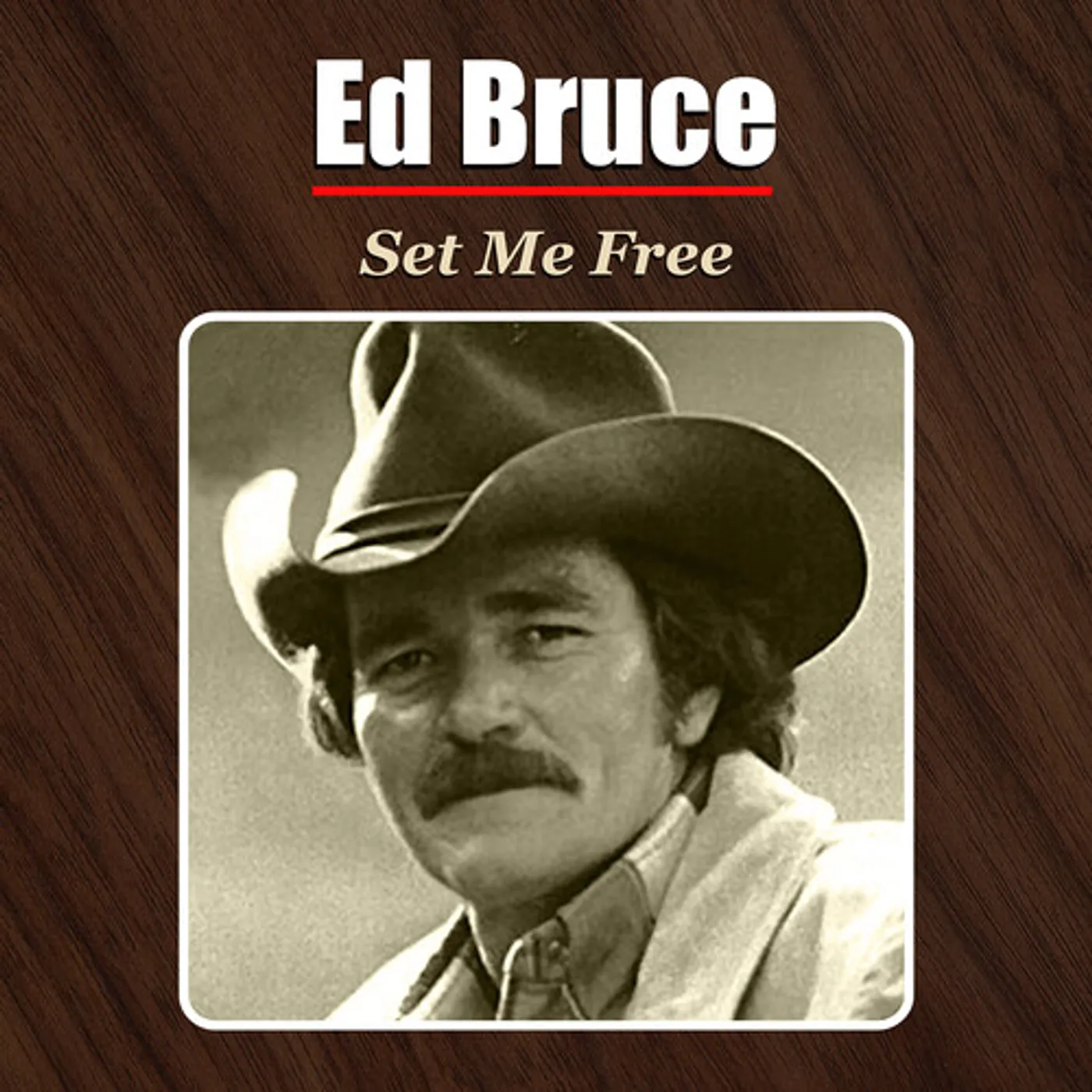 Ed Bruce SET ME FREE CD