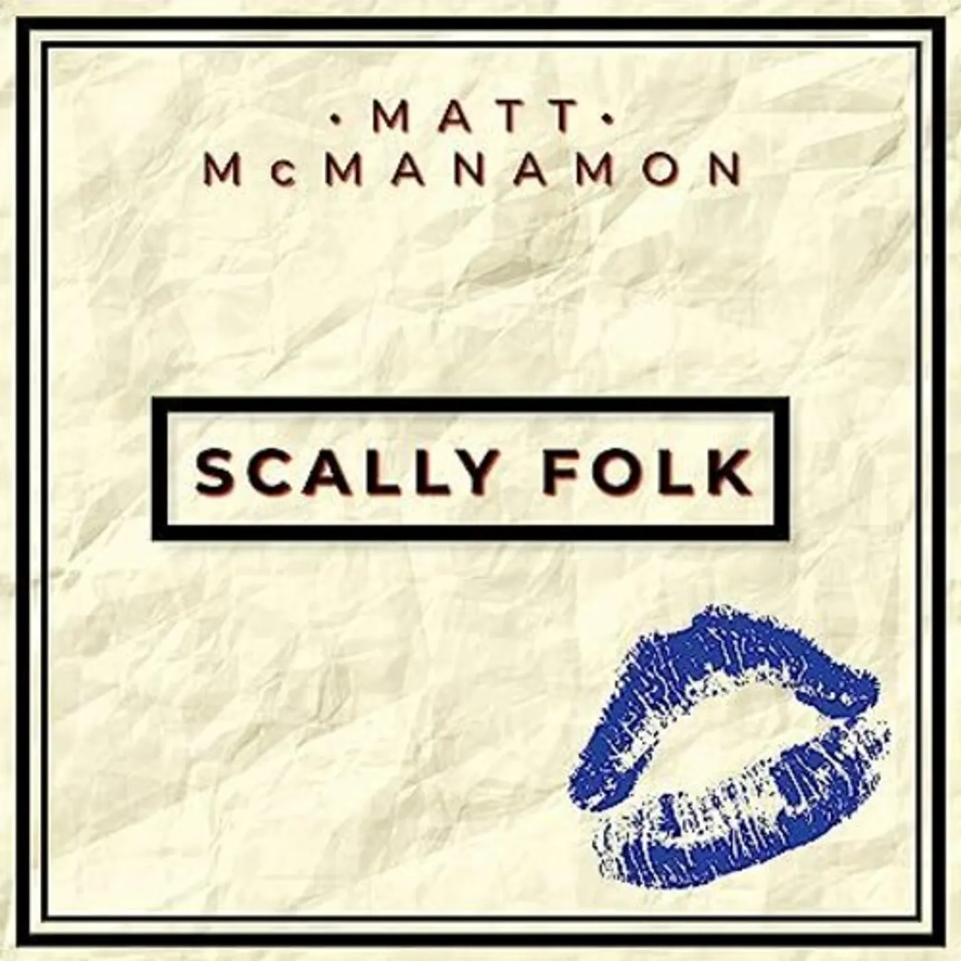 Matt McManamon SCALLY FOLK CD