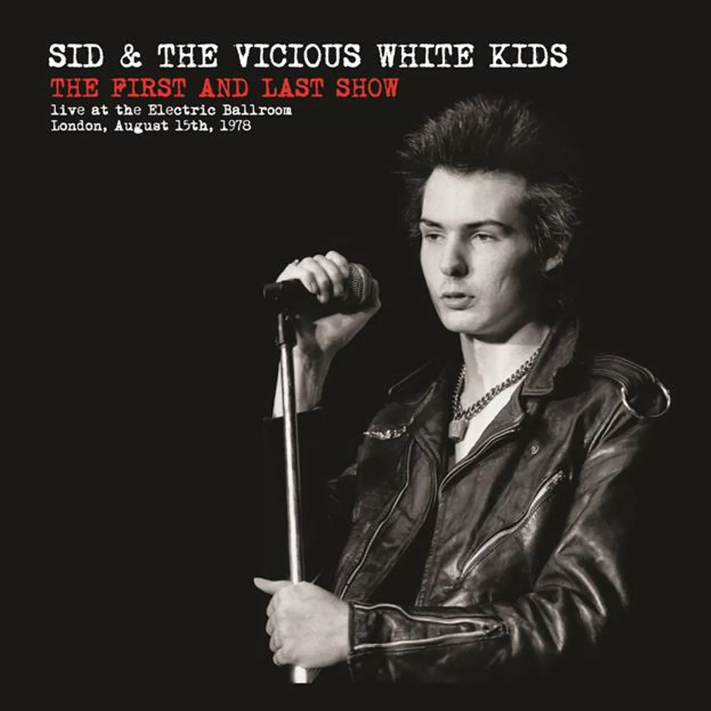 Sid & Vicious White Kids FIRST & LAST SHOW Vinyl Record