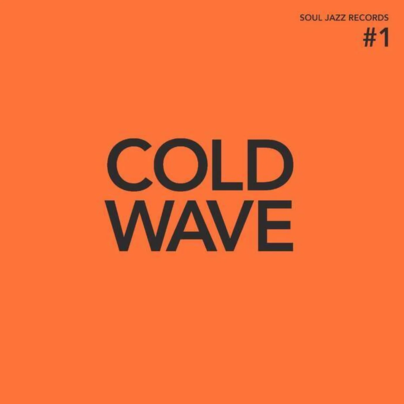 Soul Jazz Records Presents COLD WAVE #1 (2LP/DL CARD) Vinyl Record