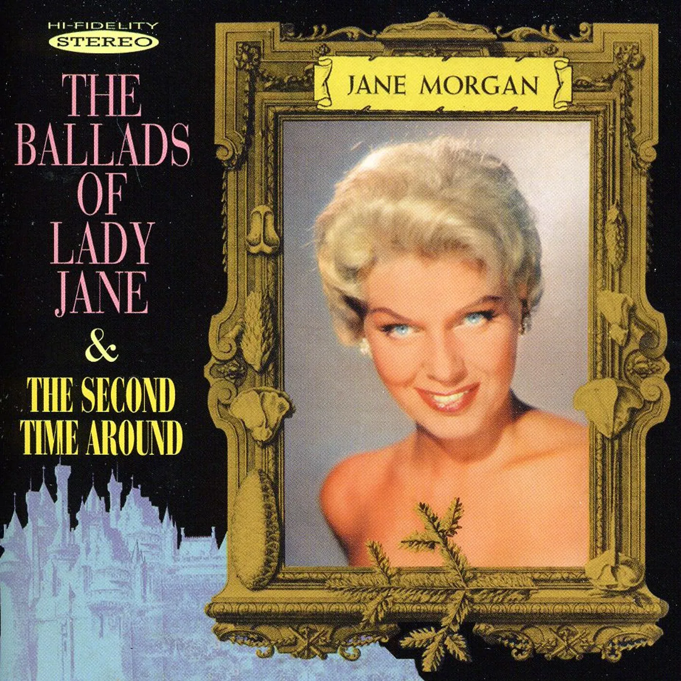Jane Morgan BALLADS OF LADY JANE & THE SECOND TIME AROUND CD