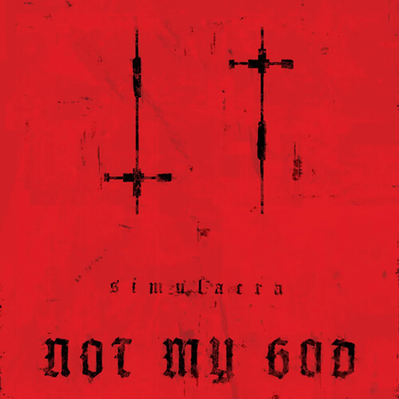 Not My God SIMULACRA CD