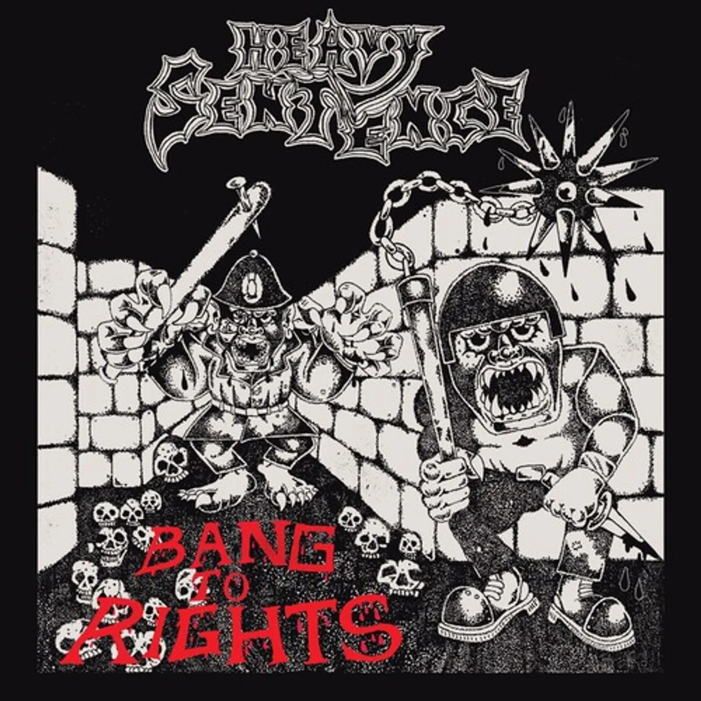 Heavy Sentence BANG TO RIGHTS CD