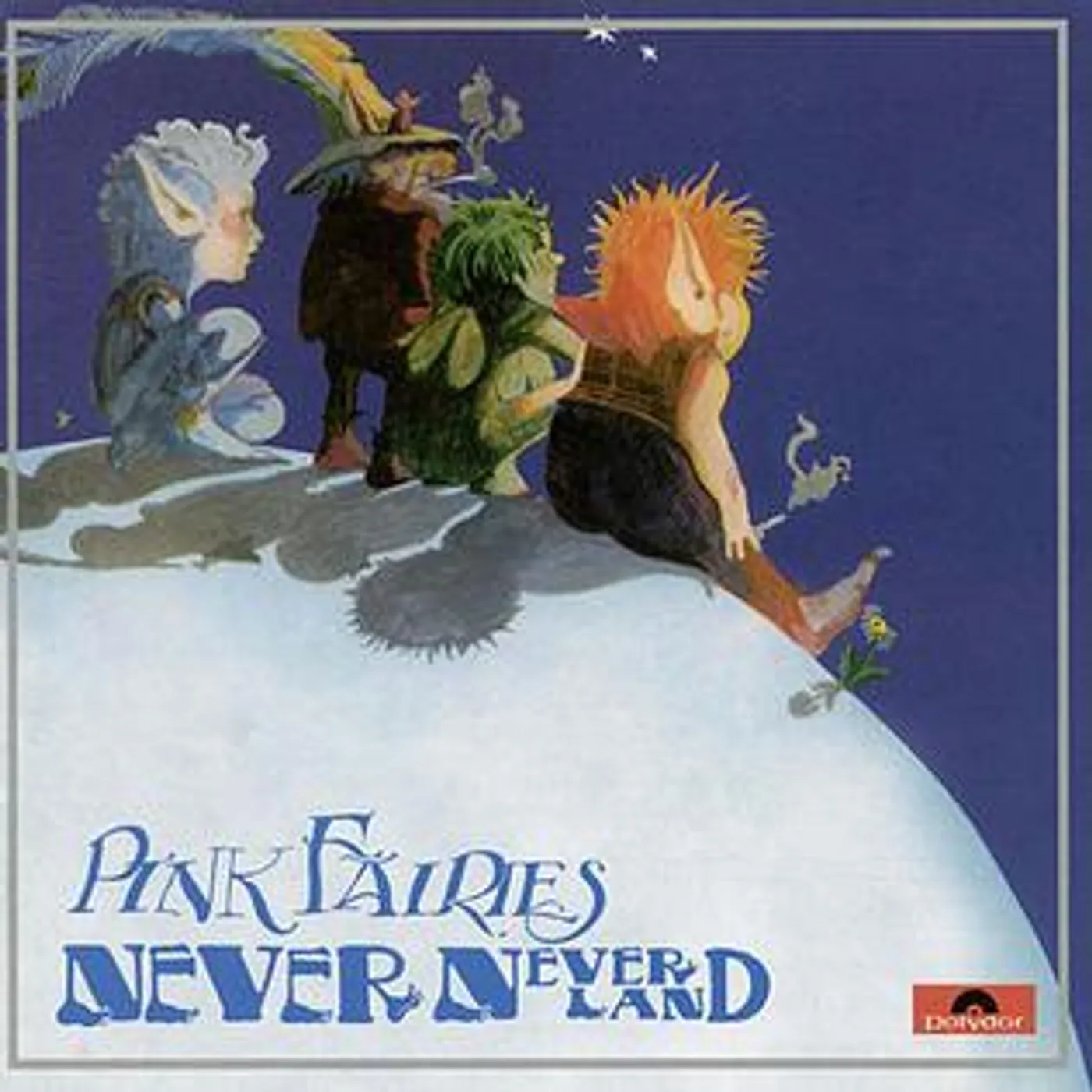 The Pink Fairies NEVER NEVER LAND Vinyl Record