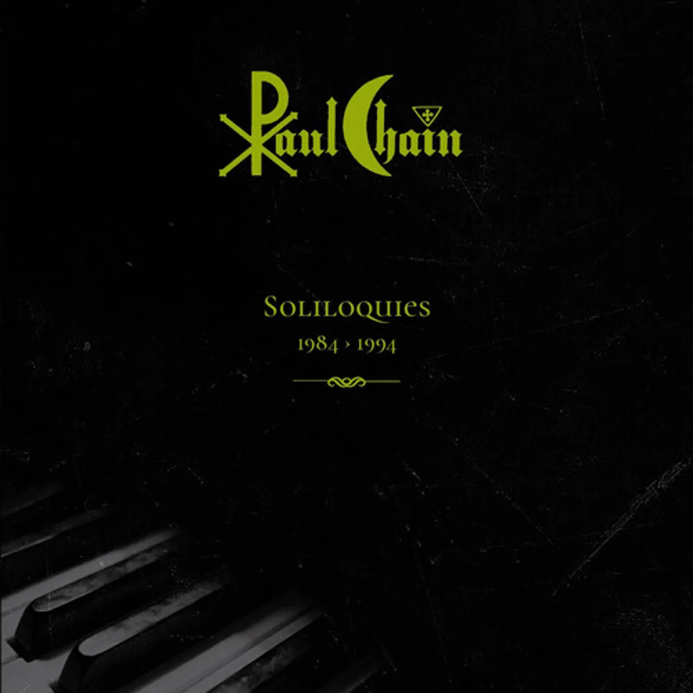 Chain, Paul SOLILOQUIES 1984-1994 CD