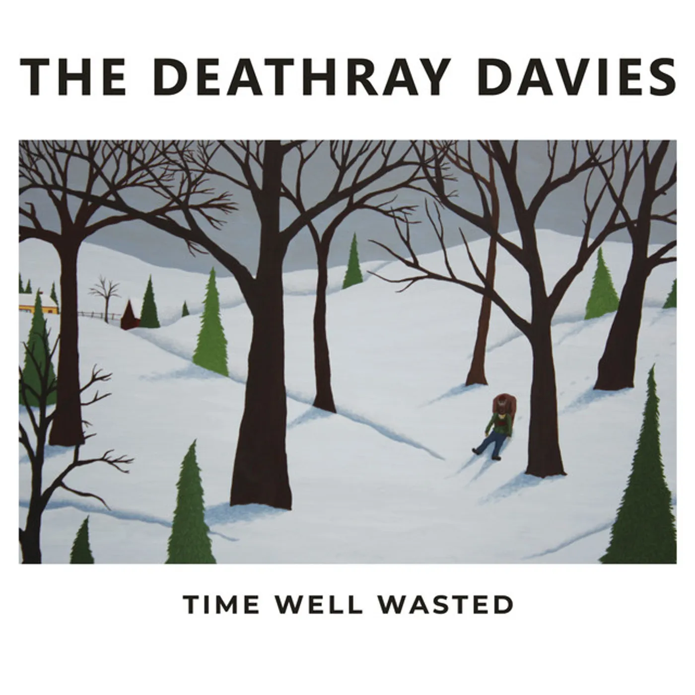 The Deathray Davies TIME WELL WASTED CD