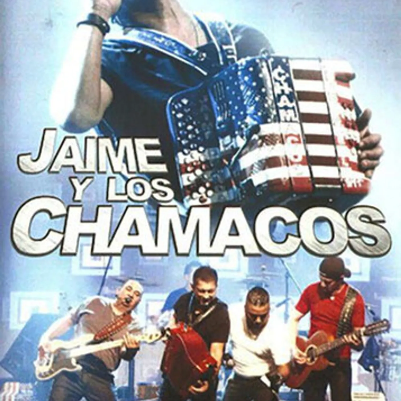 Jaime Y Los Chamacos LIVE IN CONCERT DVD