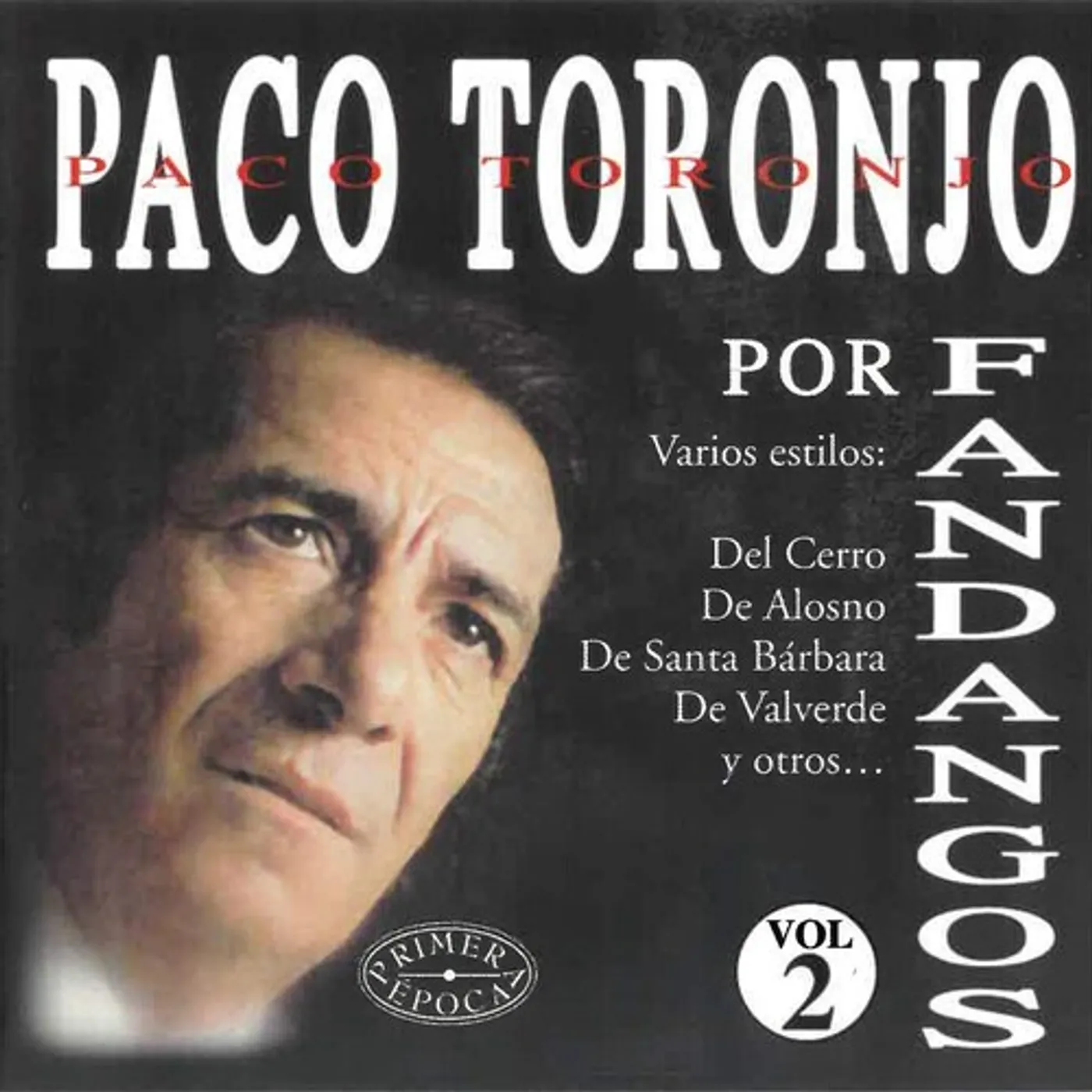 Paco Toronjo POR FANDANGOS VOL 2 CD