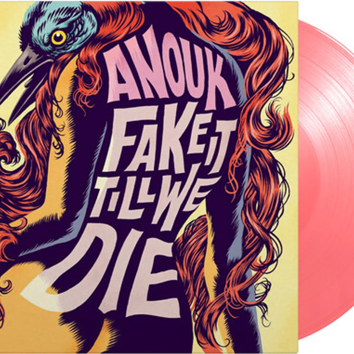 Anouk Fake It Till We Die Vinyl Record